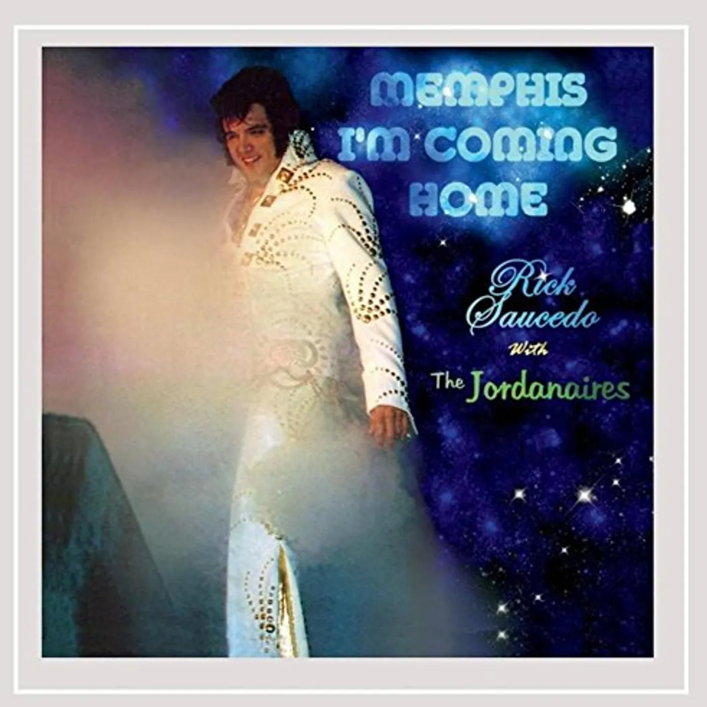 Rick Saucedo MEMPHIS I'M COMING HOME CD
