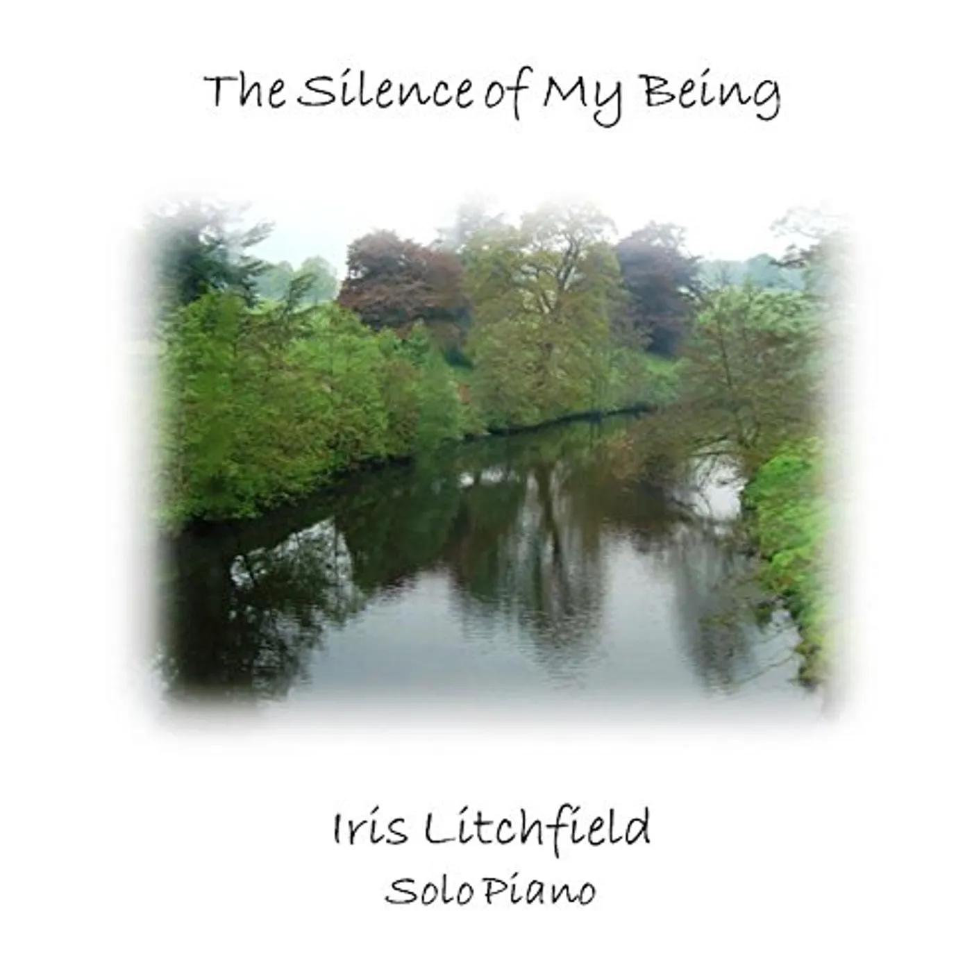 Iris Litchfield SILENCE OF MY BEING CD