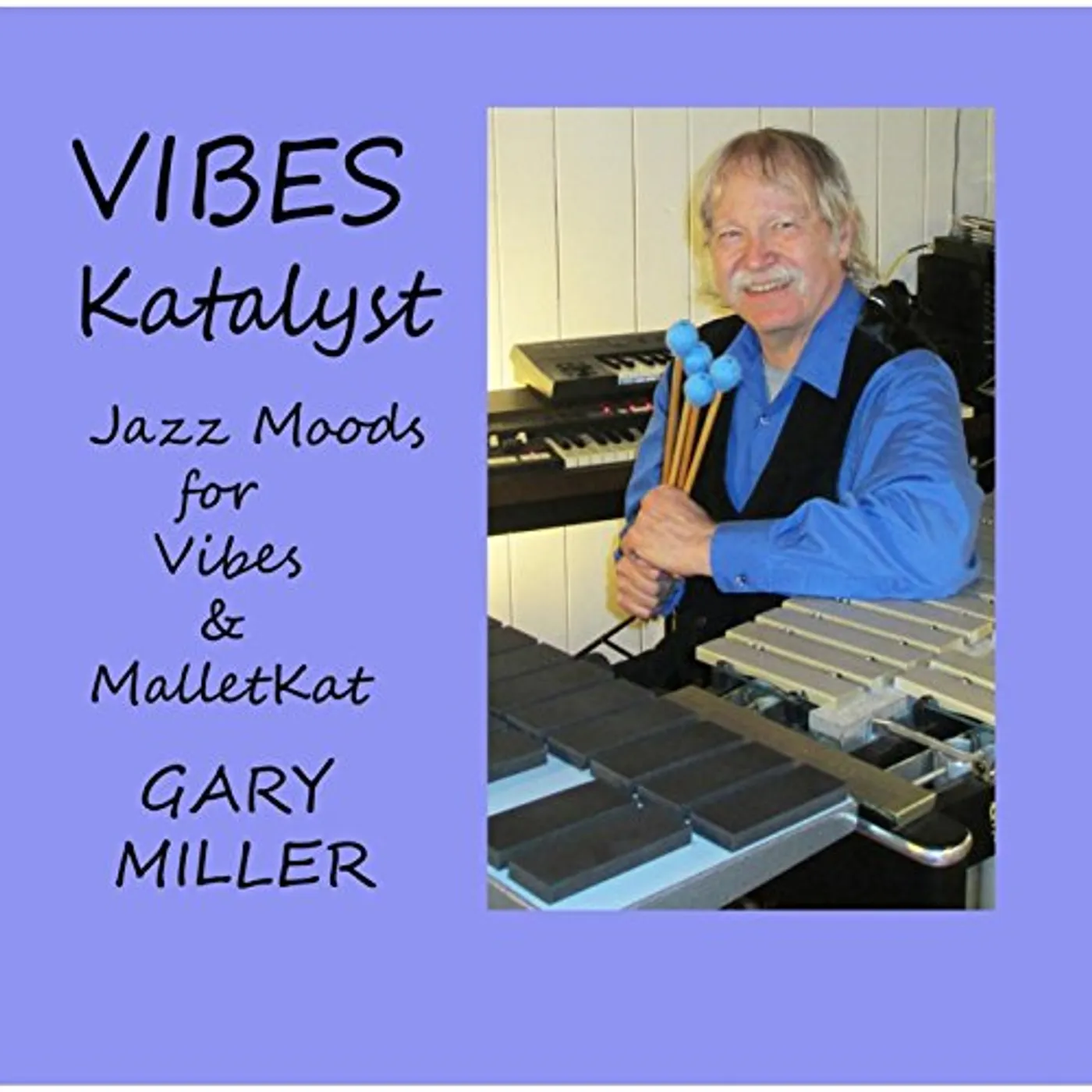 Gary Miller VIBES KATALYST CD