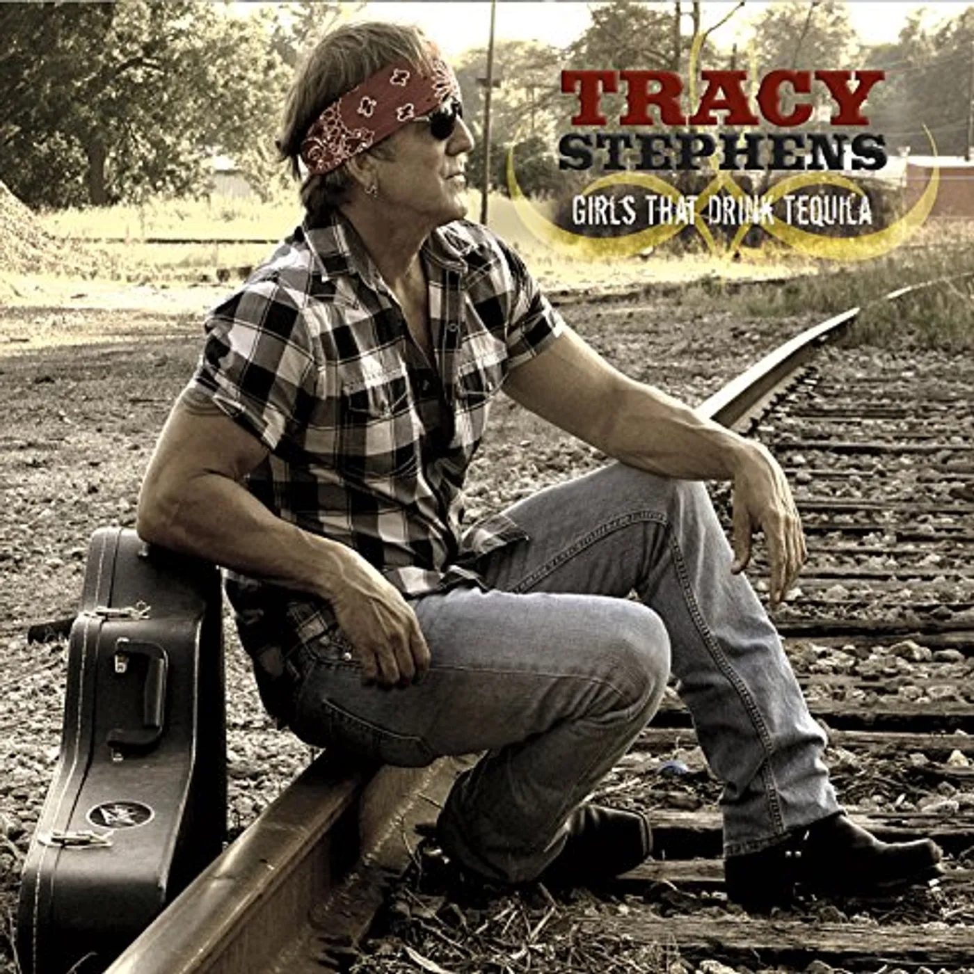Tracy Stephens GIRLS THAT DRINK TEQUILA CD