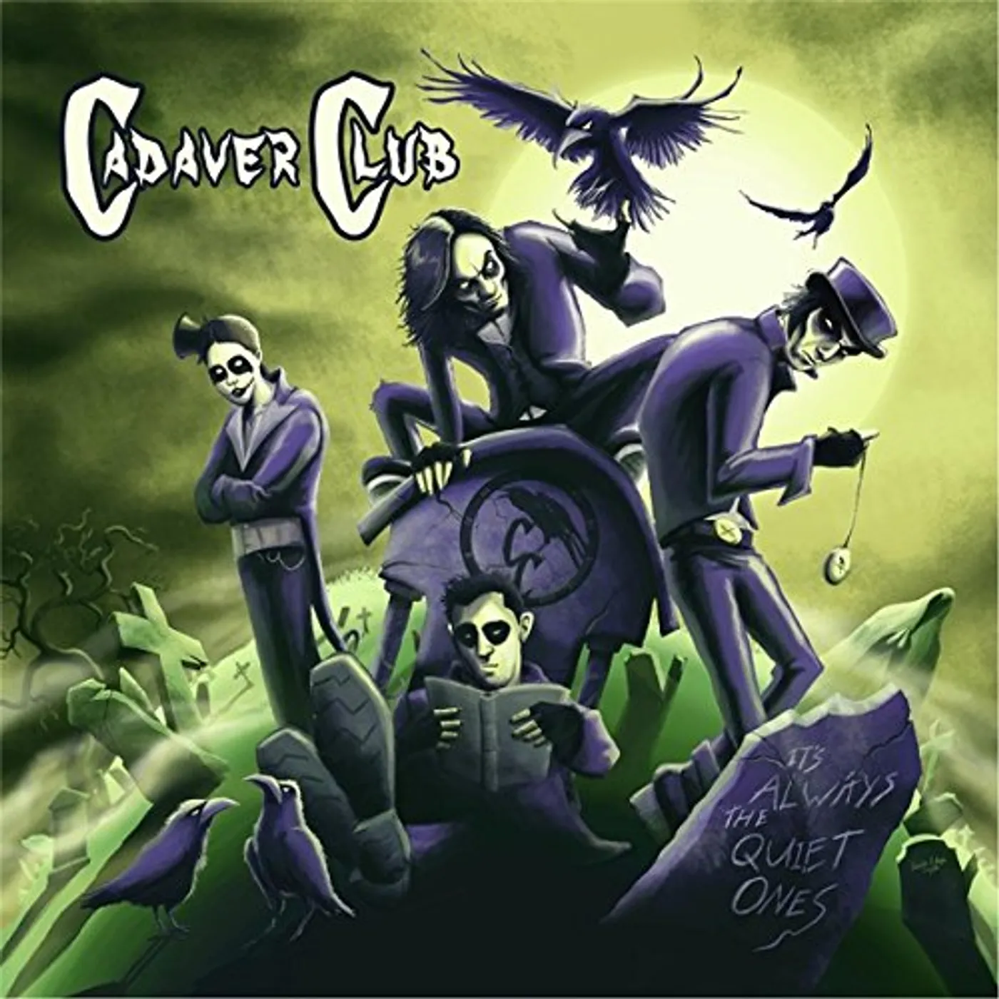 Cadaver Club IT'S ALWAYS THE QUIET ONES CD