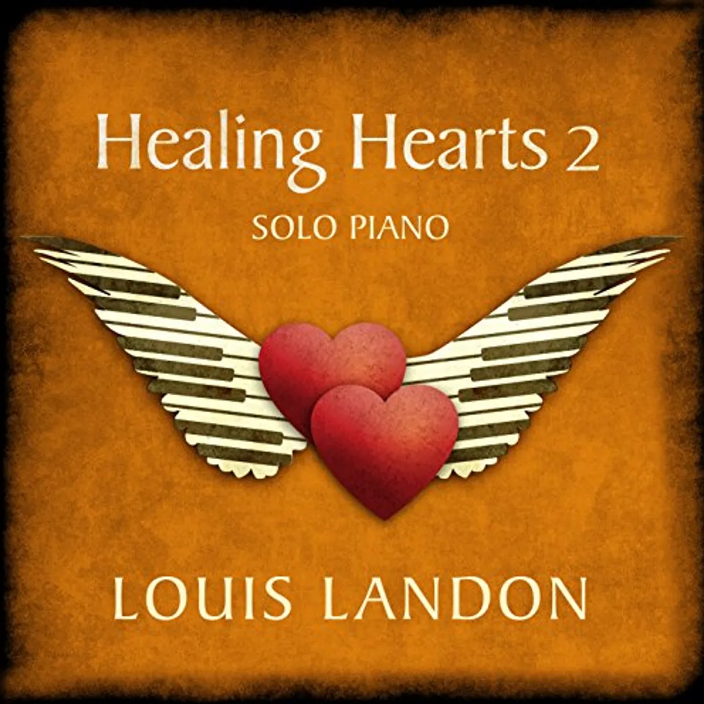 Louis Landon HEALING HEARTS 2 - SOLO PIANO CD