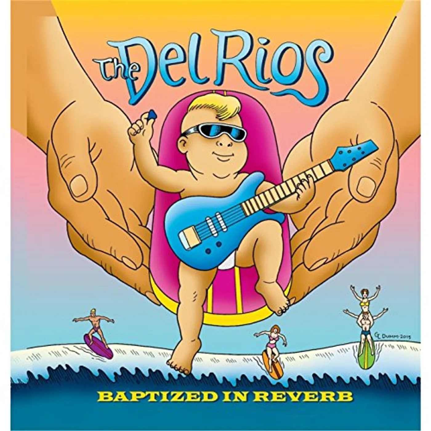 The Del Rios Baptized in Reverb Vinyl Record