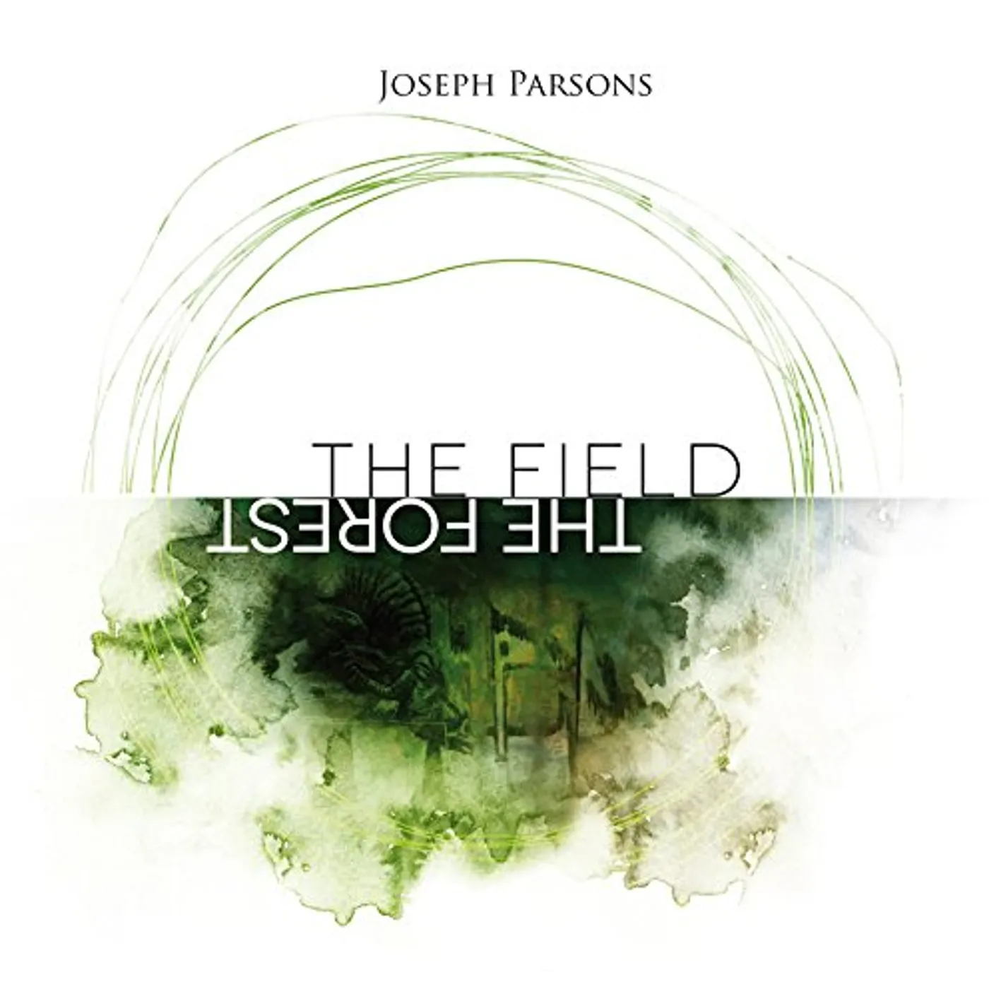 Joseph Parsons FIELD THE FOREST CD