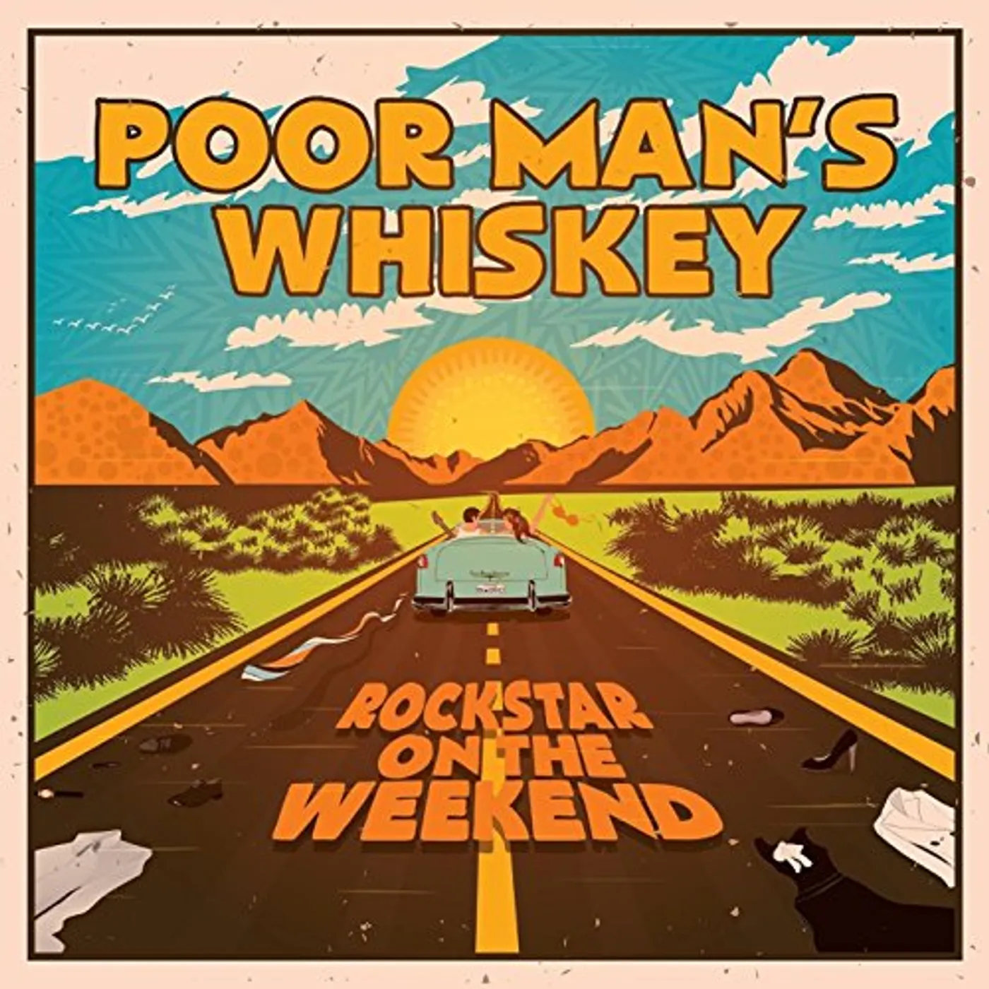 Poor Man's Whiskey ROCK STAR ON THE WEEKEND CD