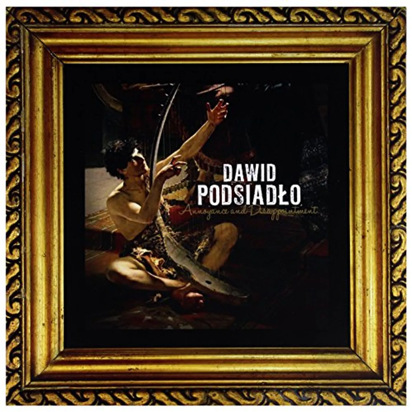 Dawid Podsiadło Annoyance and Disappointment Vinyl Record