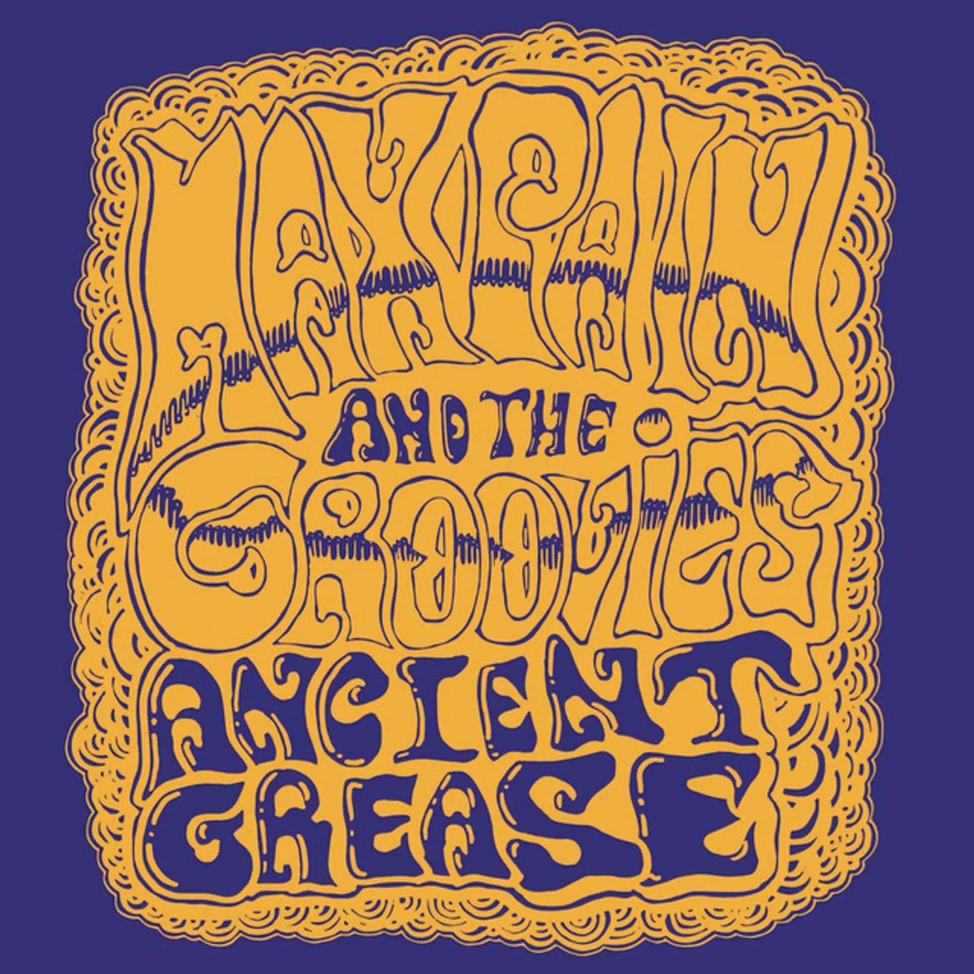 Max Pain and the Groovies Ancient Grease Vinyl Record