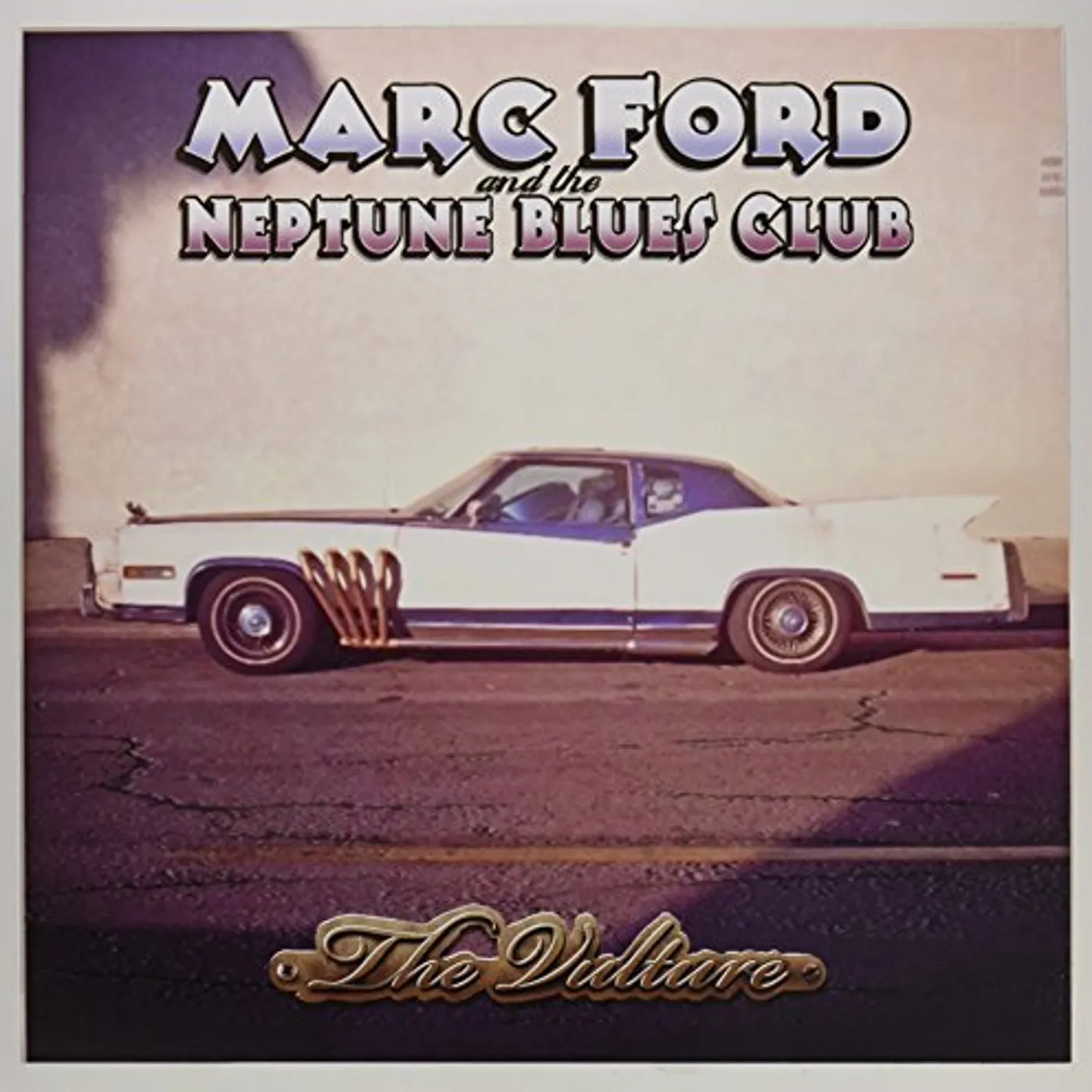 Marc Ford & the Neptune Blues Club VULTURE Vinyl Record