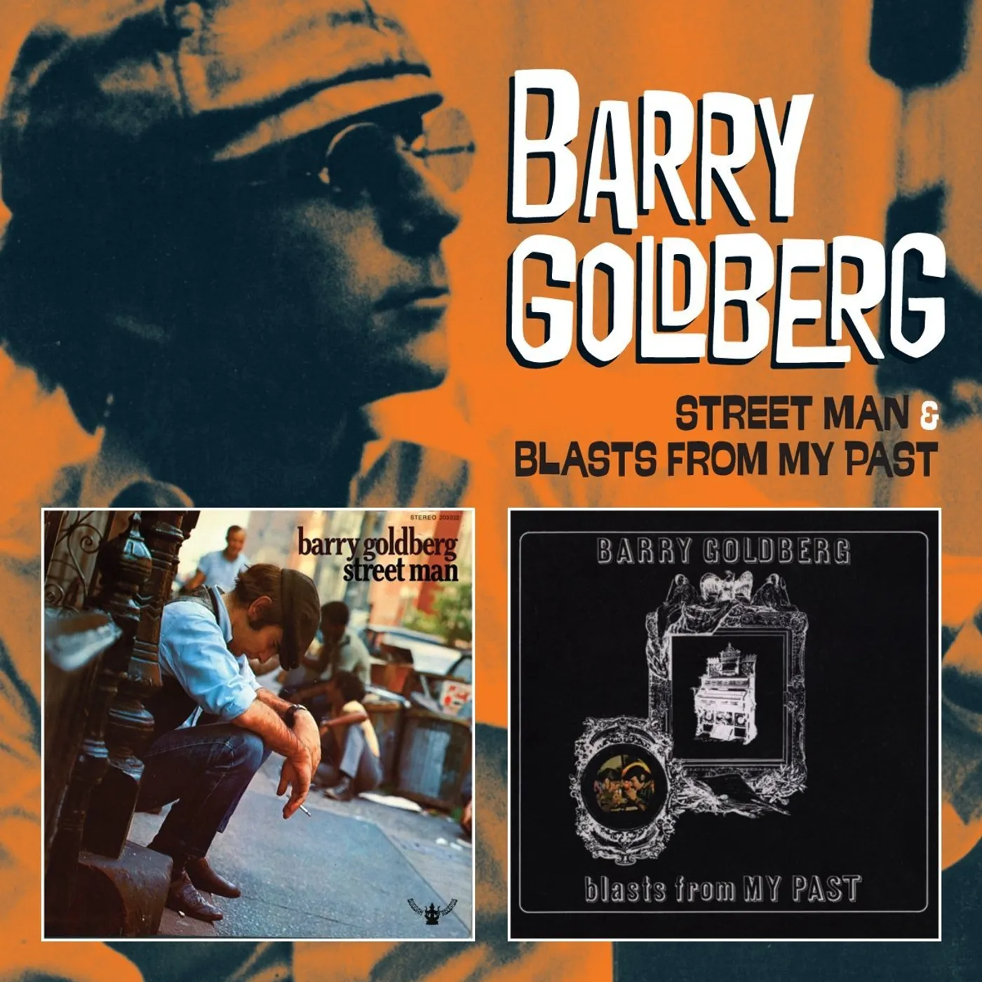 Barry Goldberg STREET MAN / BLAST FROM MY PASTS CD