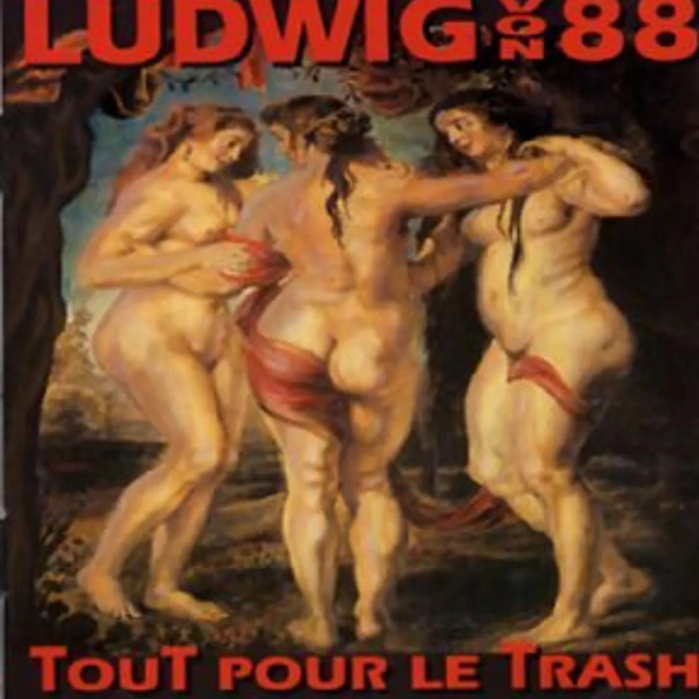 Ludwig Von 88 Tout pour le trash Vinyl Record