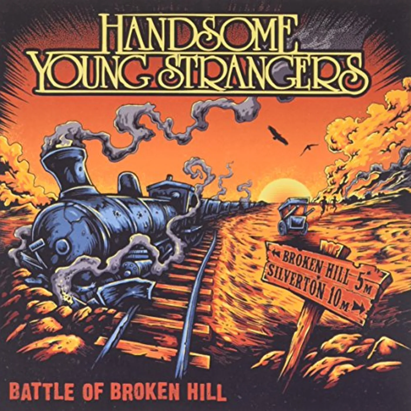 Handsome Young Strangers BATTLE OF BROKEN HILL CD