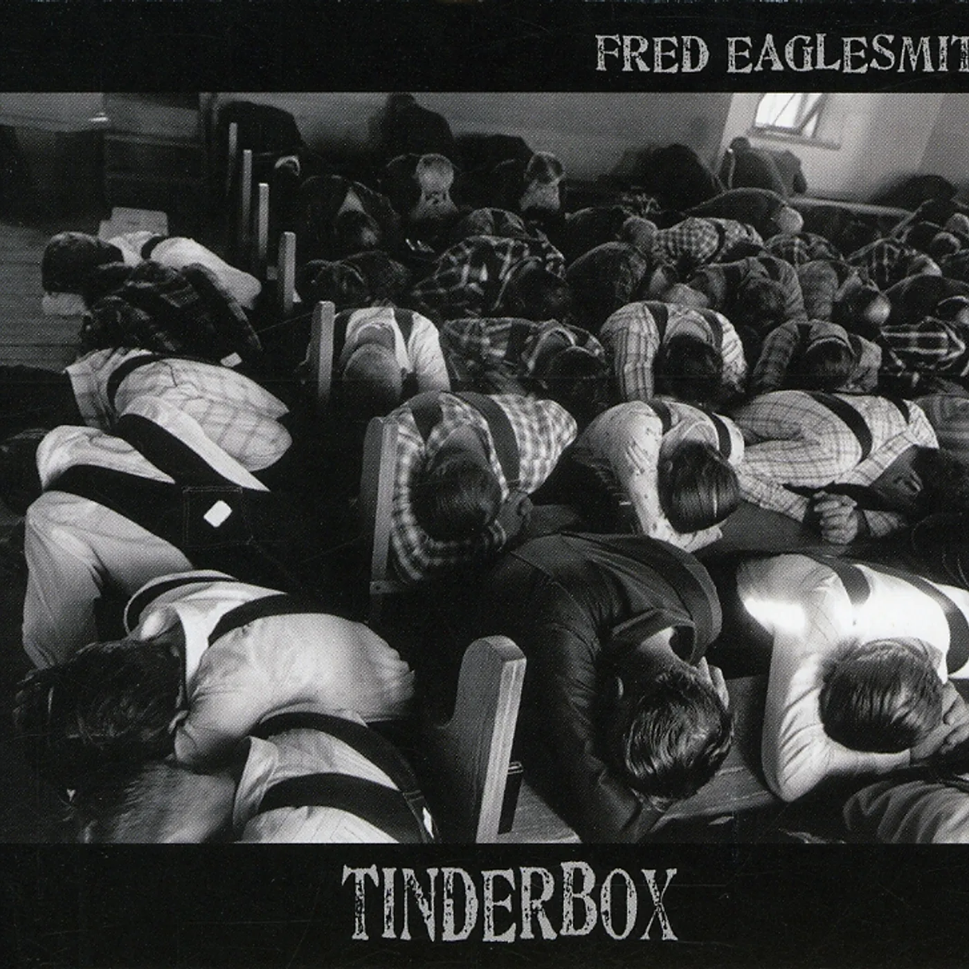 Fred Eaglesmith TINDERBOX CD