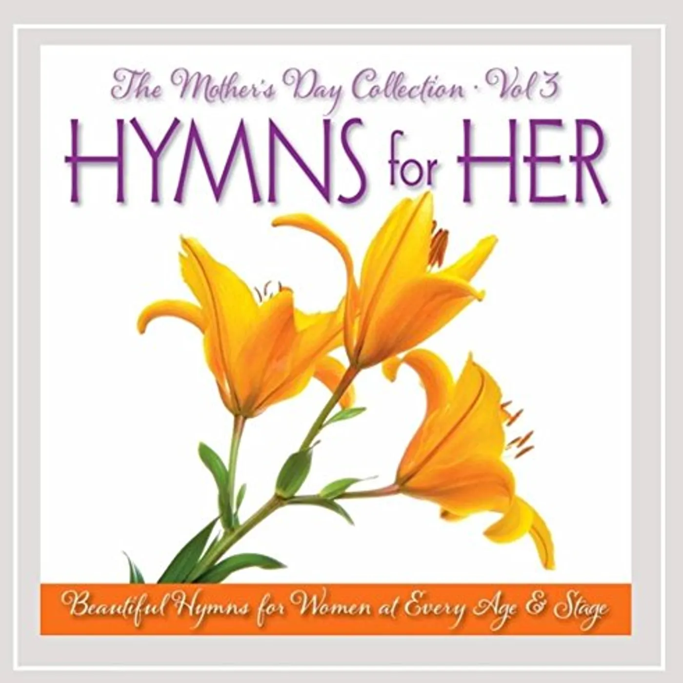 Janice Kapp Perry MOTHER'S DAY COLLECTION 3: HYMNS FOR HER CD