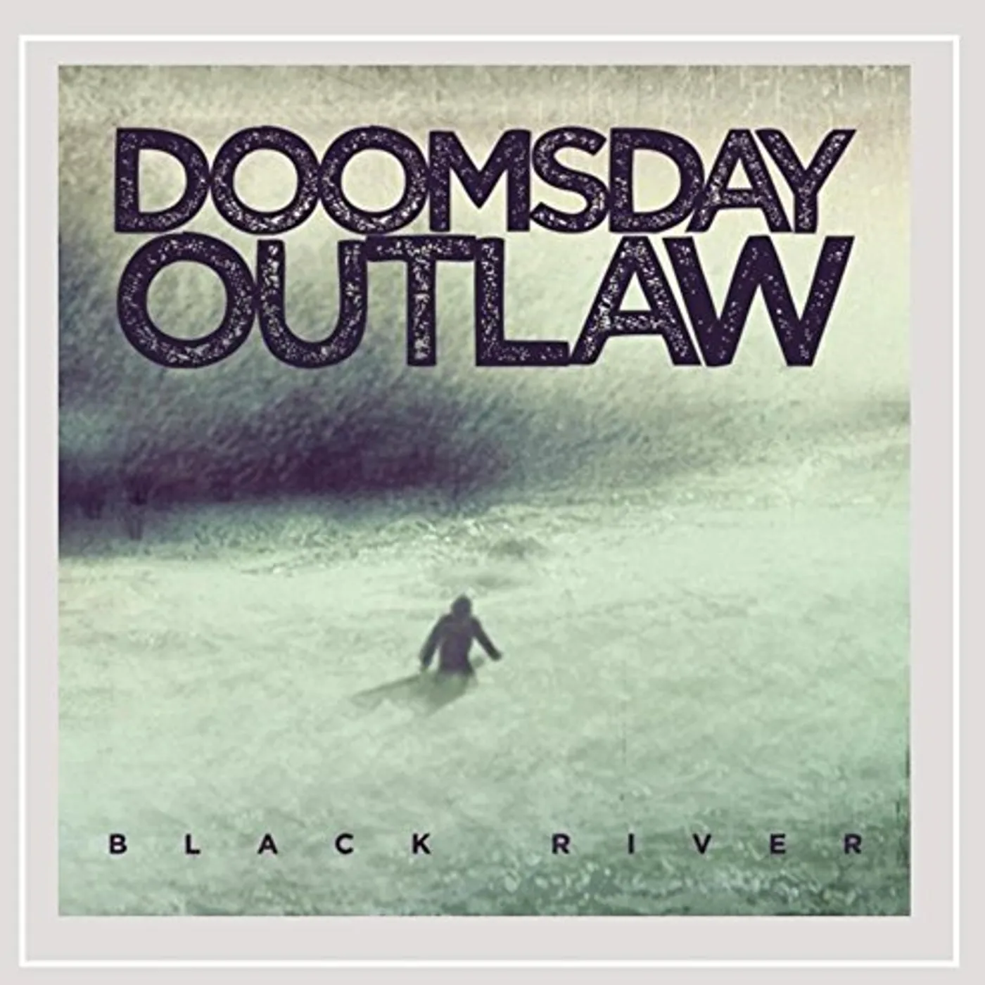 Doomsday Outlaw BLACK RIVER CD