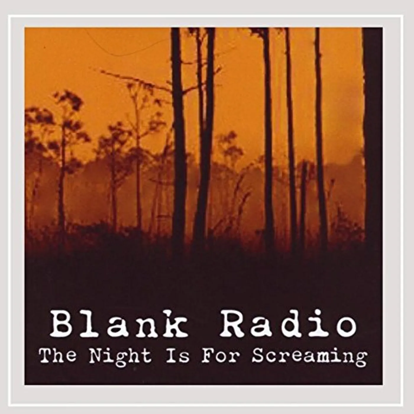 Blank Radio NIGHT IS FOR SCREAMING CD
