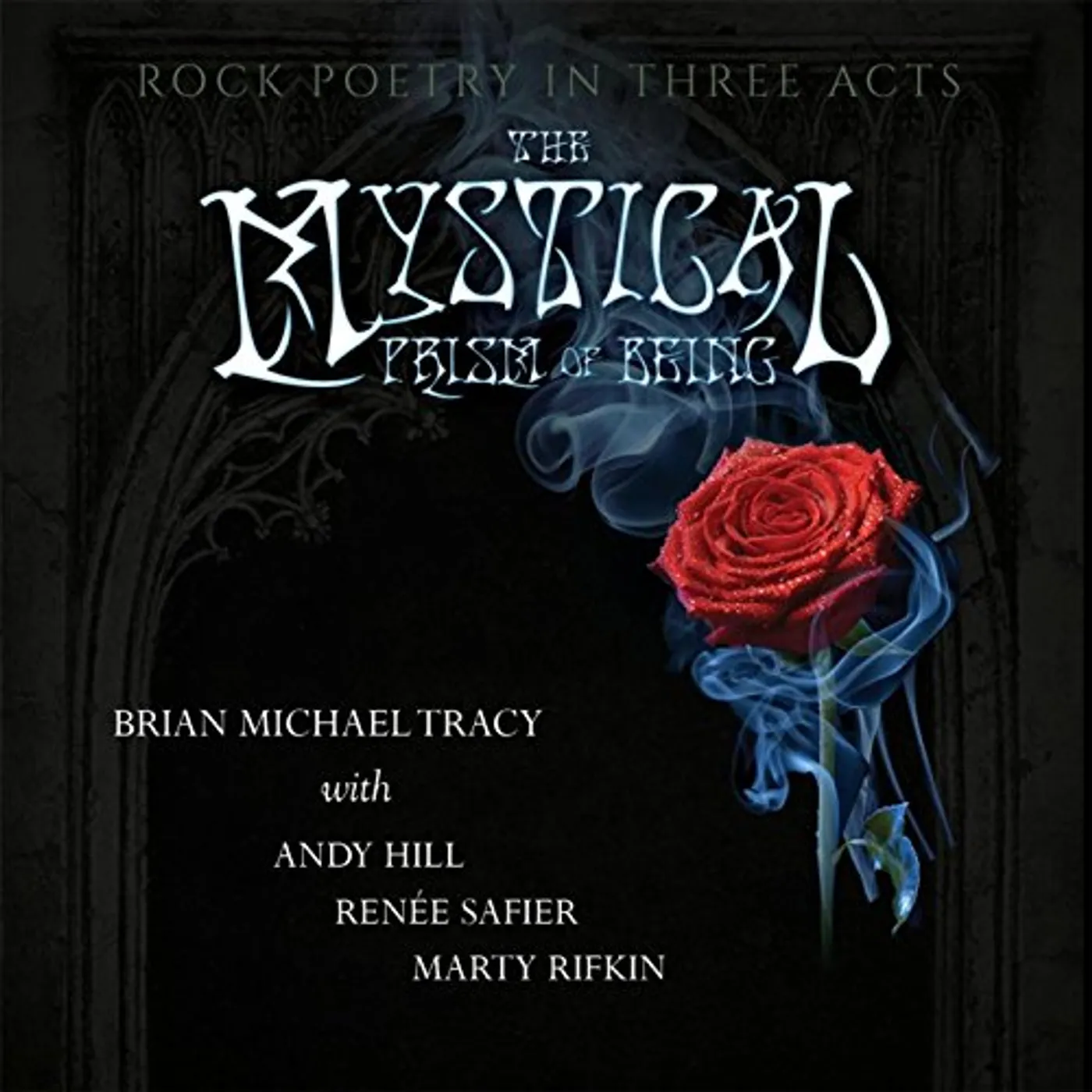 Brian Michael Tracy MYSTICAL PRISM OF BEING CD