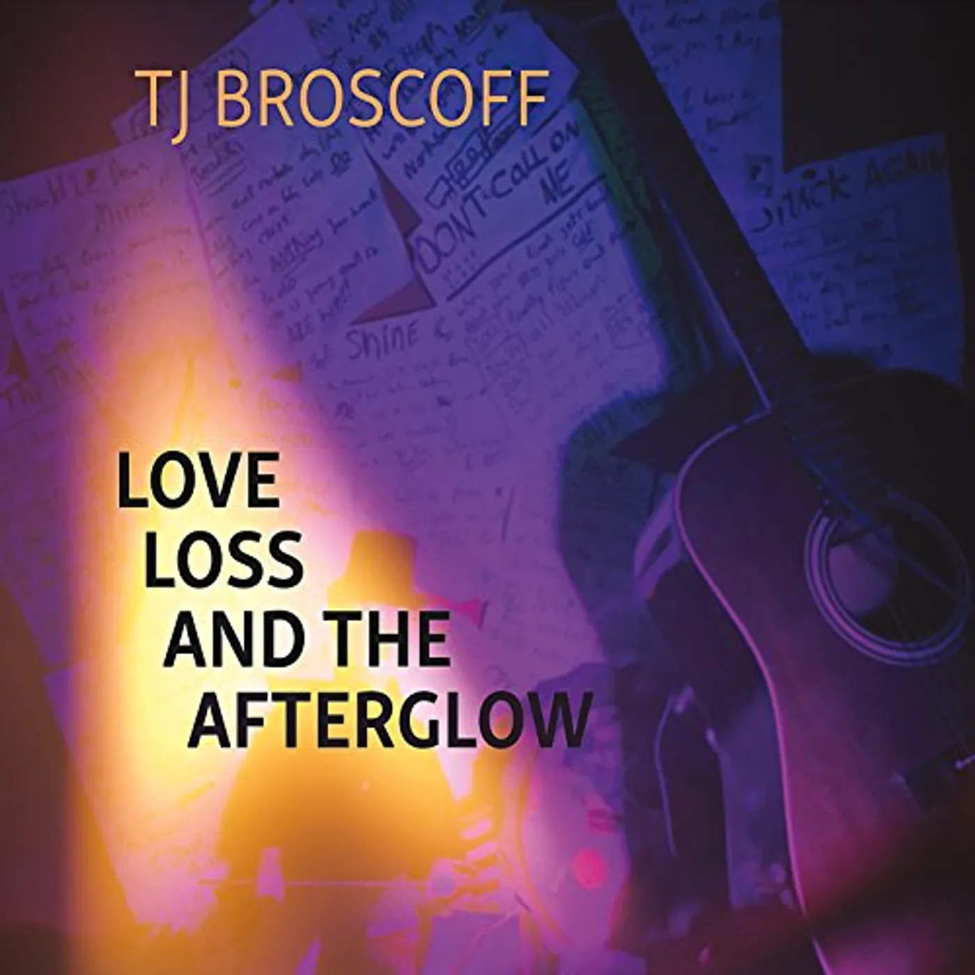 TJ Broscoff LOVE LOSS & THE AFTERGLOW CD
