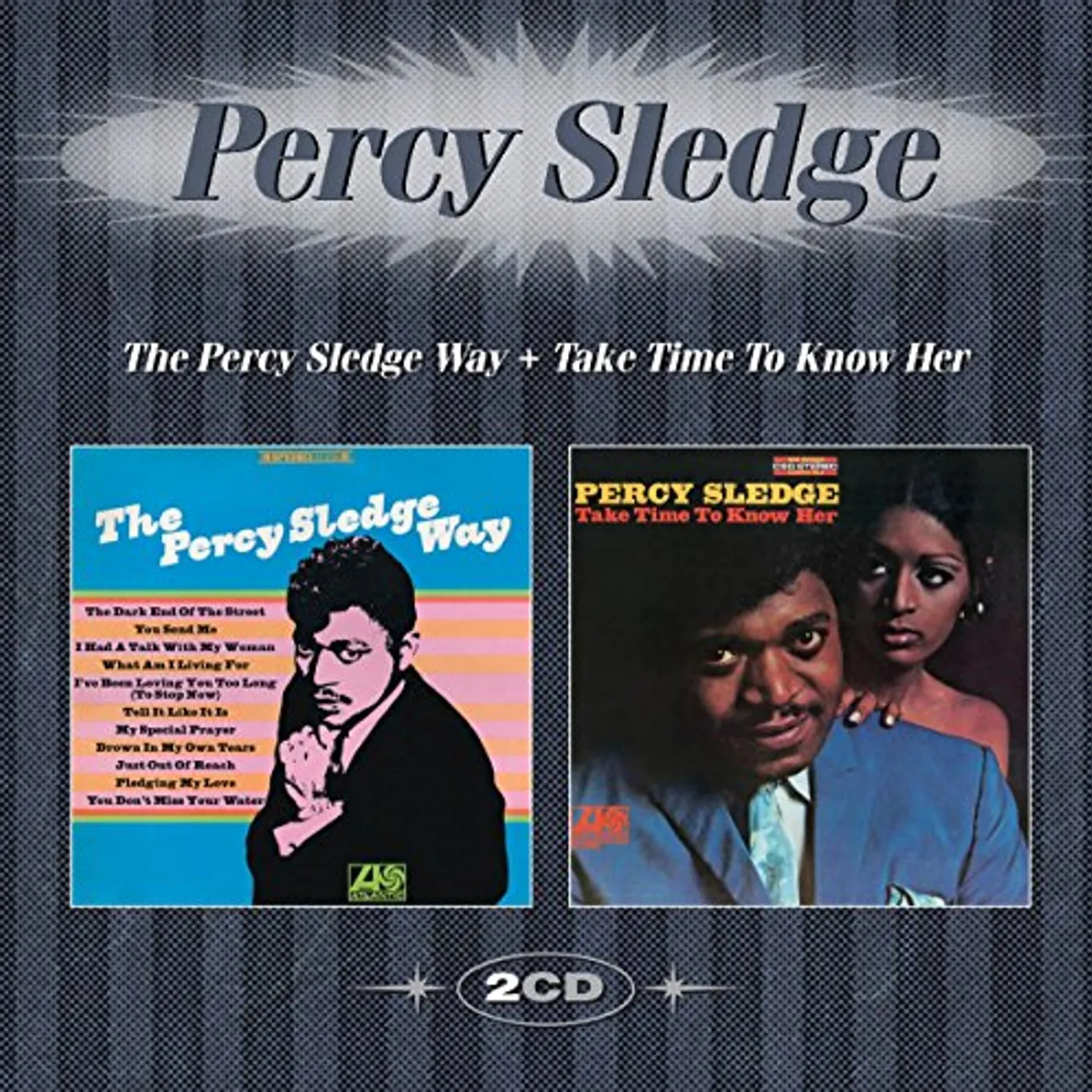 PERCY SLEDGE WAY & TAKE TIME TO KNOW HER CD