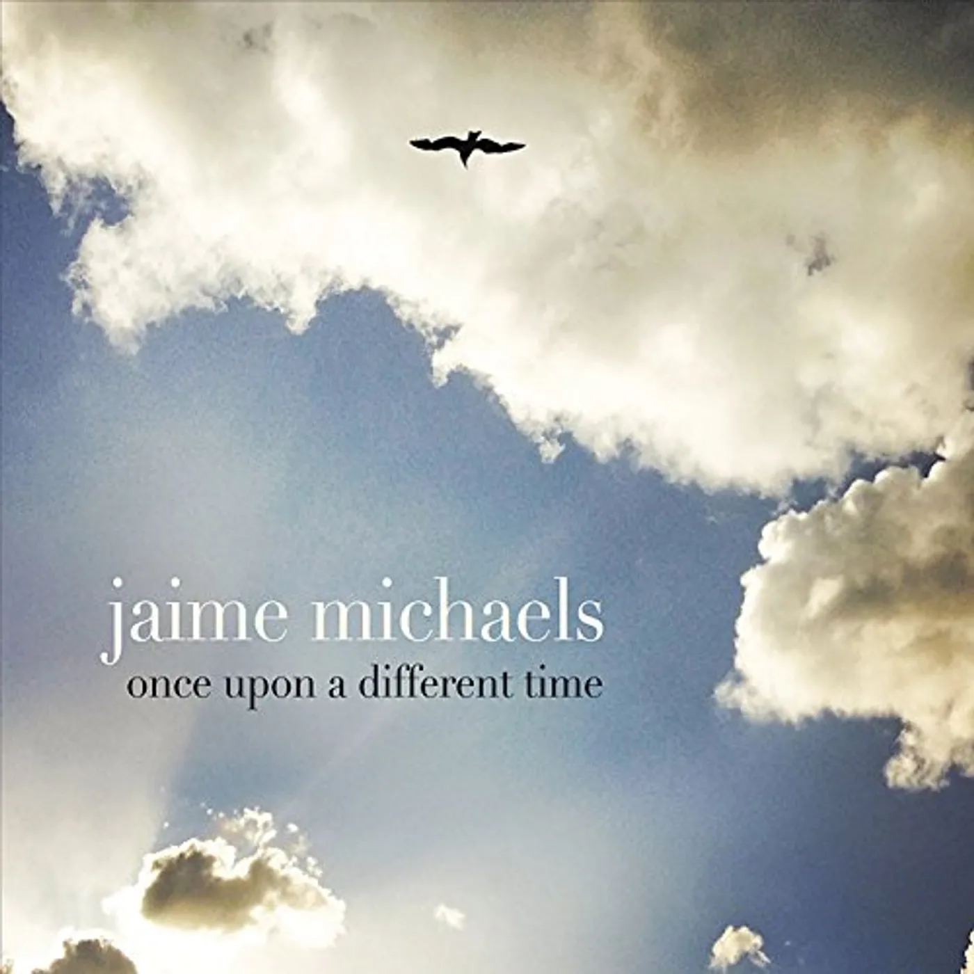 Jaime Michaels ONCE UPON A DIFFERENT TIME CD