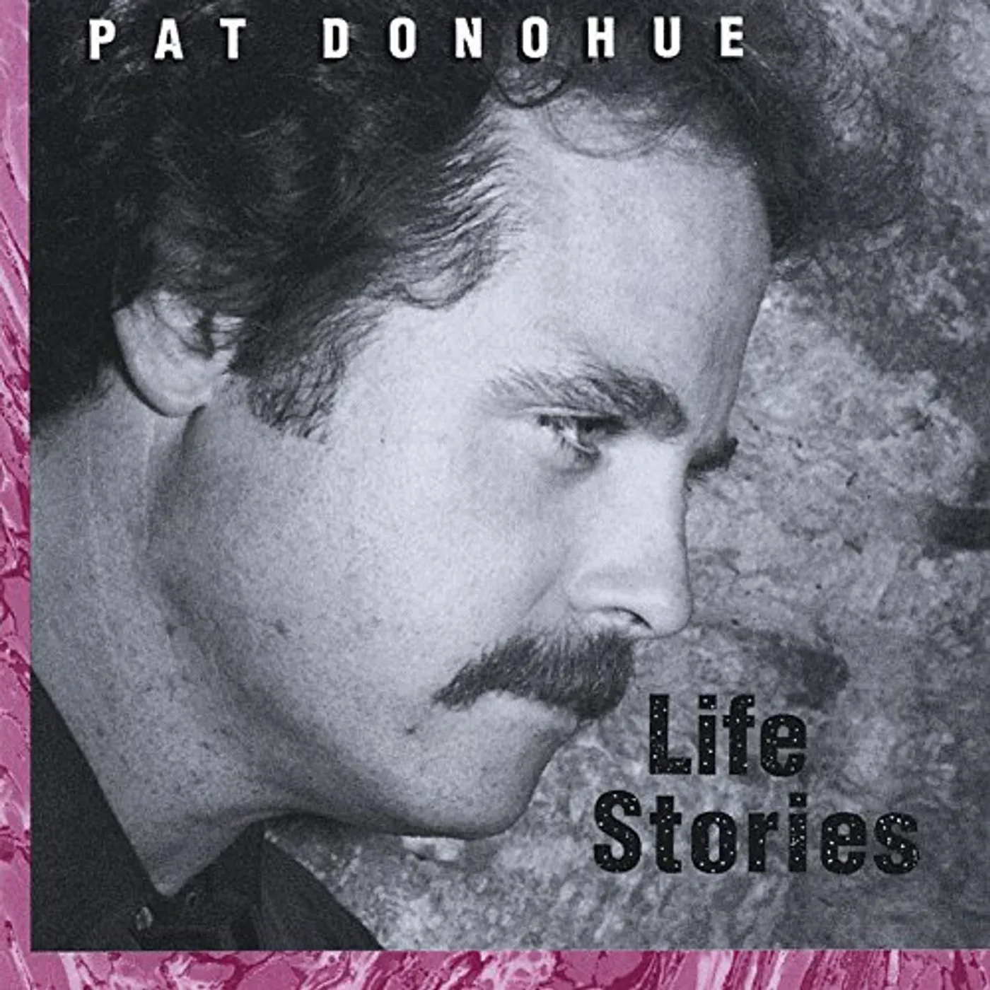 Pat Donohue LIFE STORIES CD