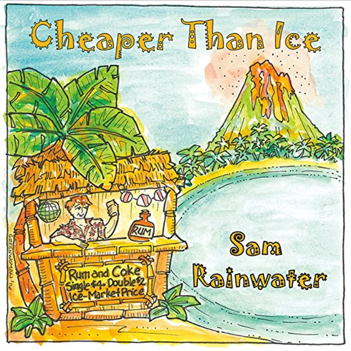 Sam Rainwater CHEAPER THAN ICE CD