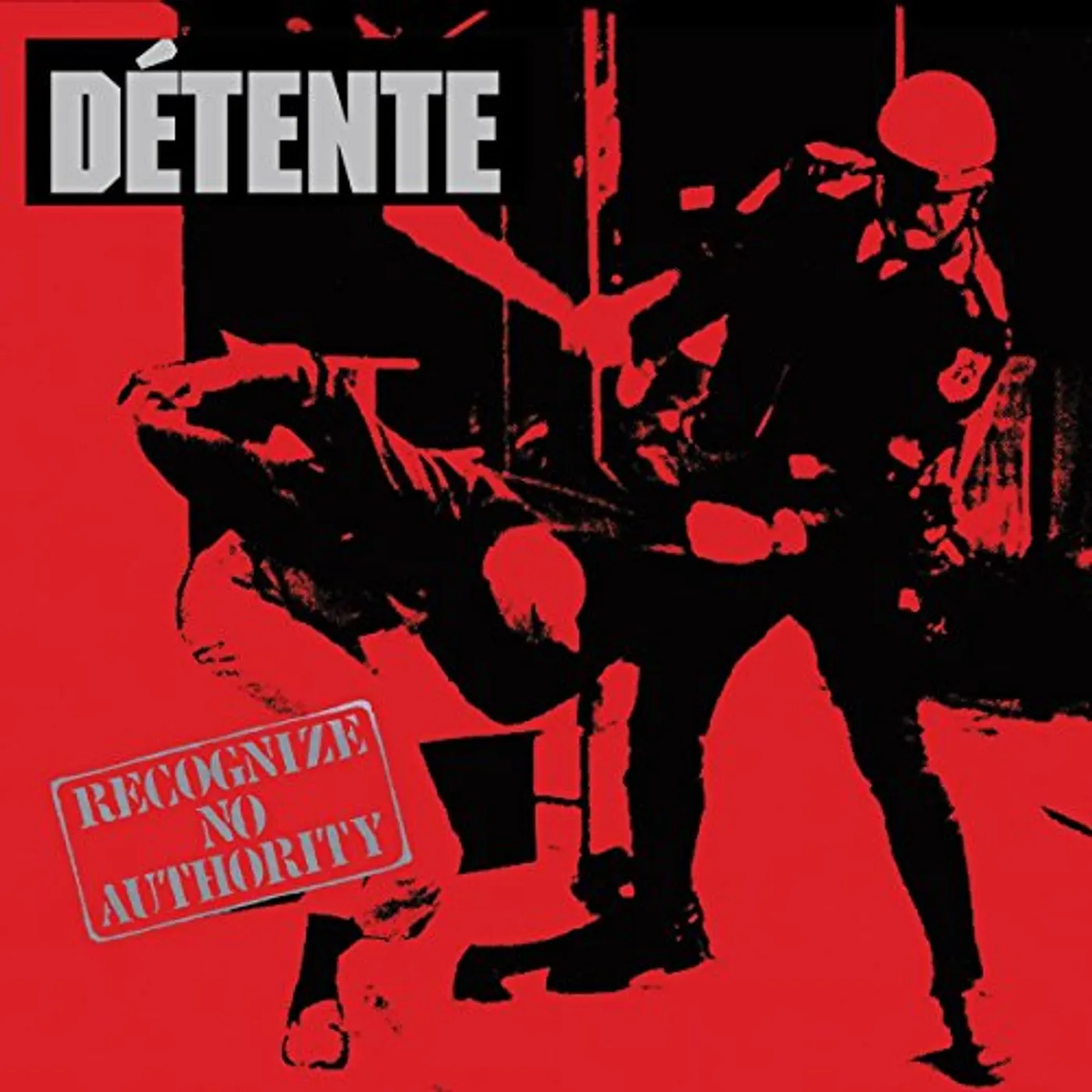 Détente RECOGNIZE NO AUTHORITY: 30TH ANNIVERSARY CD