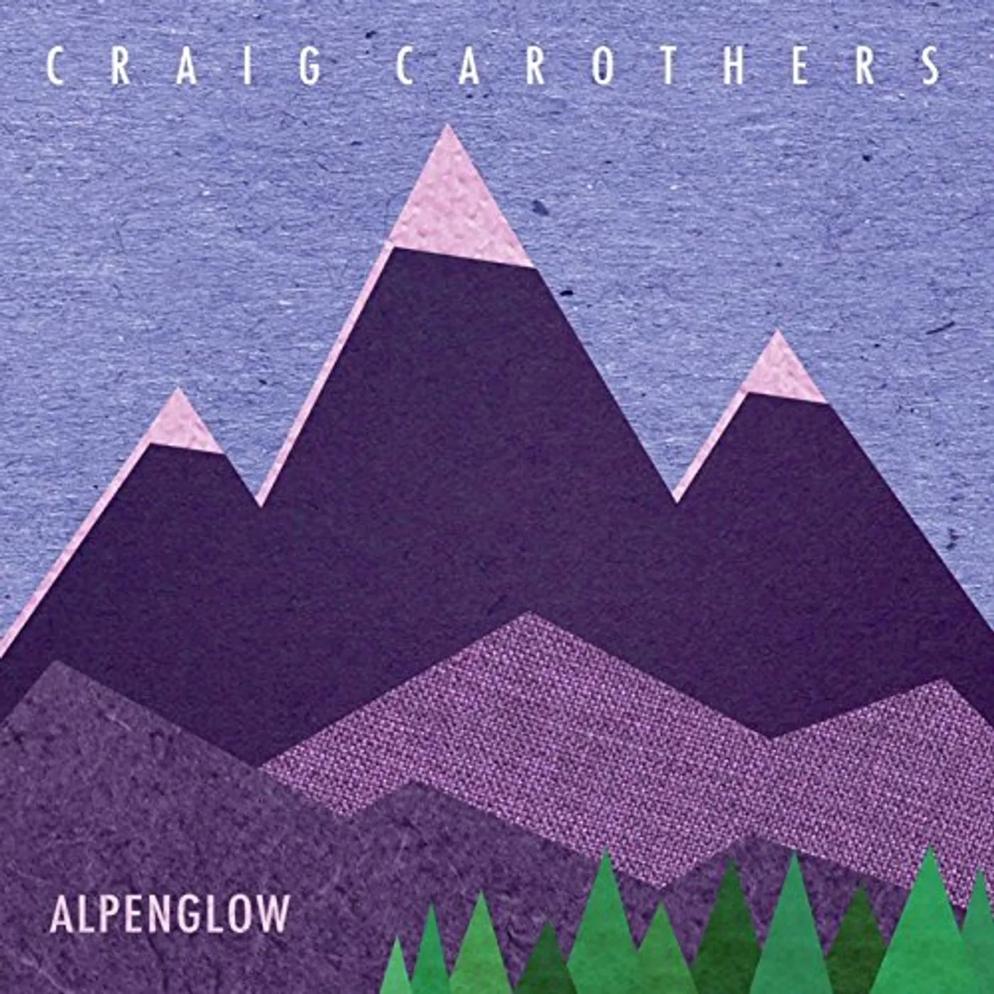 Craig Carothers ALPENGLOW CD