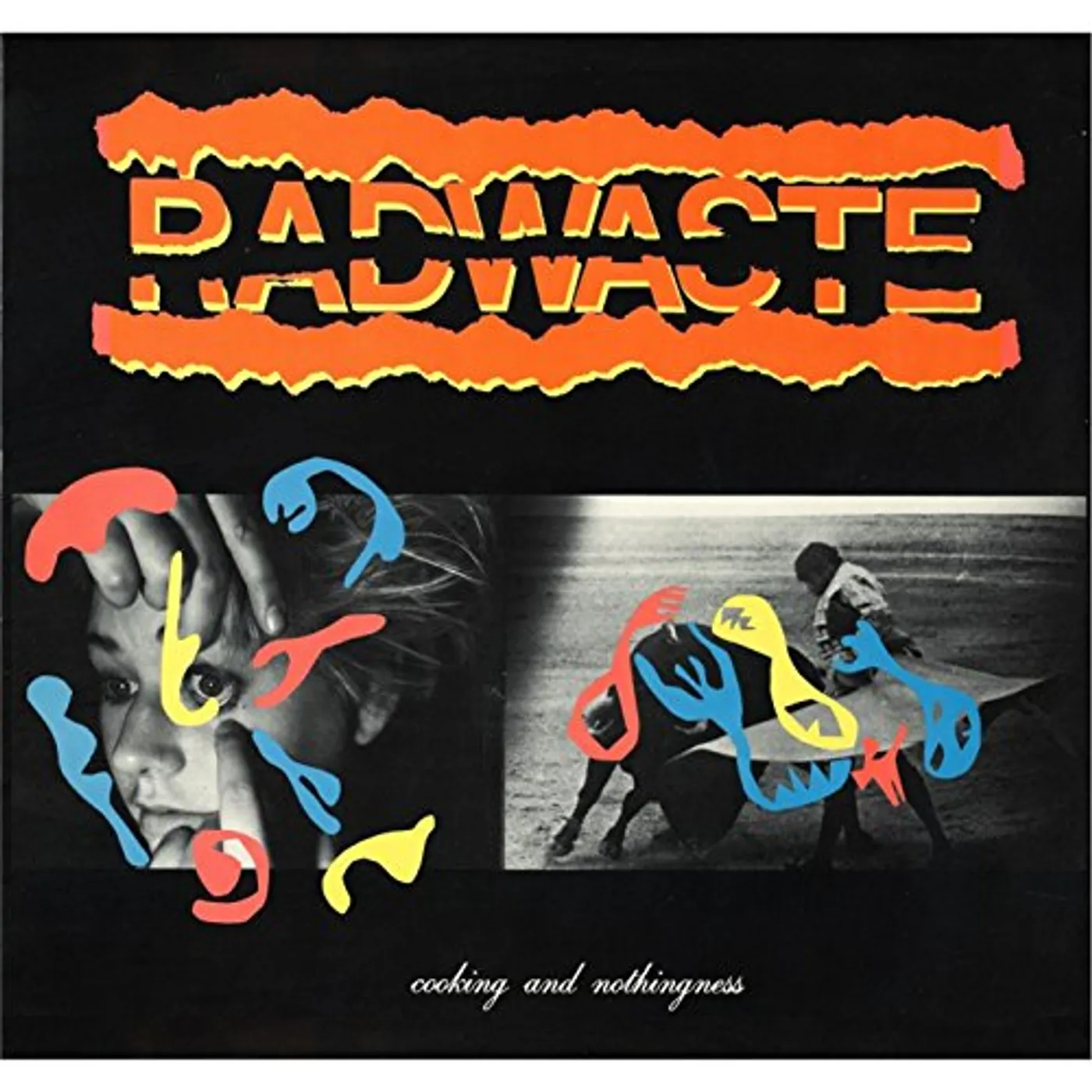 Radwaste Cooking and Nothingness Vinyl Record