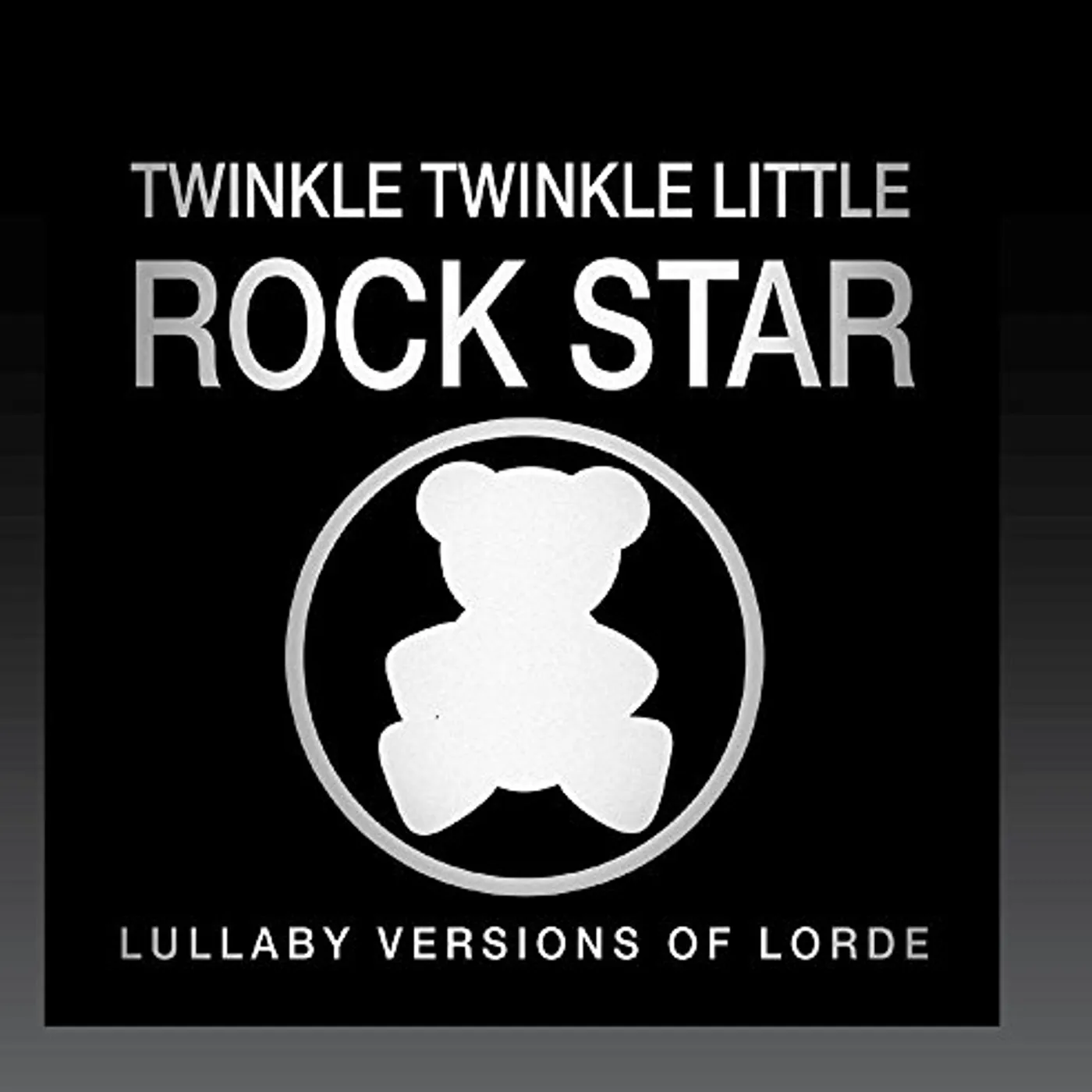 Twinkle Twinkle Little Rock Star LULLABY VERSIONS OF LORDE (MOD) CD