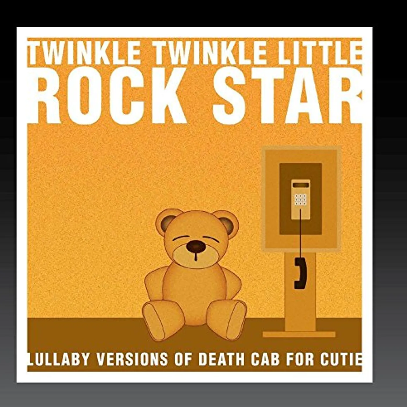 Twinkle Twinkle Little Rock Star LULLABY VERSIONS OF DEATH CAB FOR CUTIE (MOD) CD