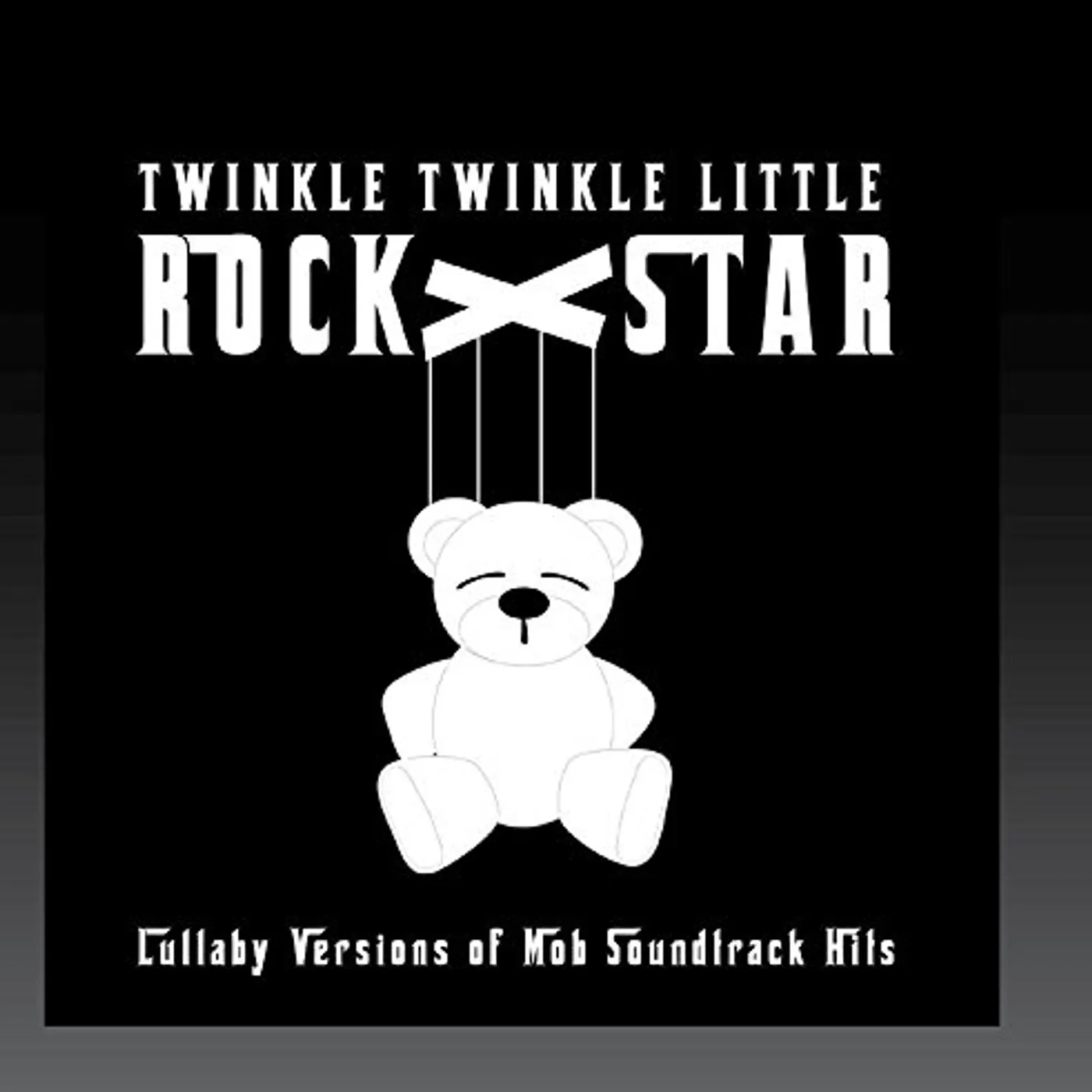 Twinkle Twinkle Little Rock Star LULLABY VERSIONS OF MOB SOUNDTRACK HITS (MOD) CD