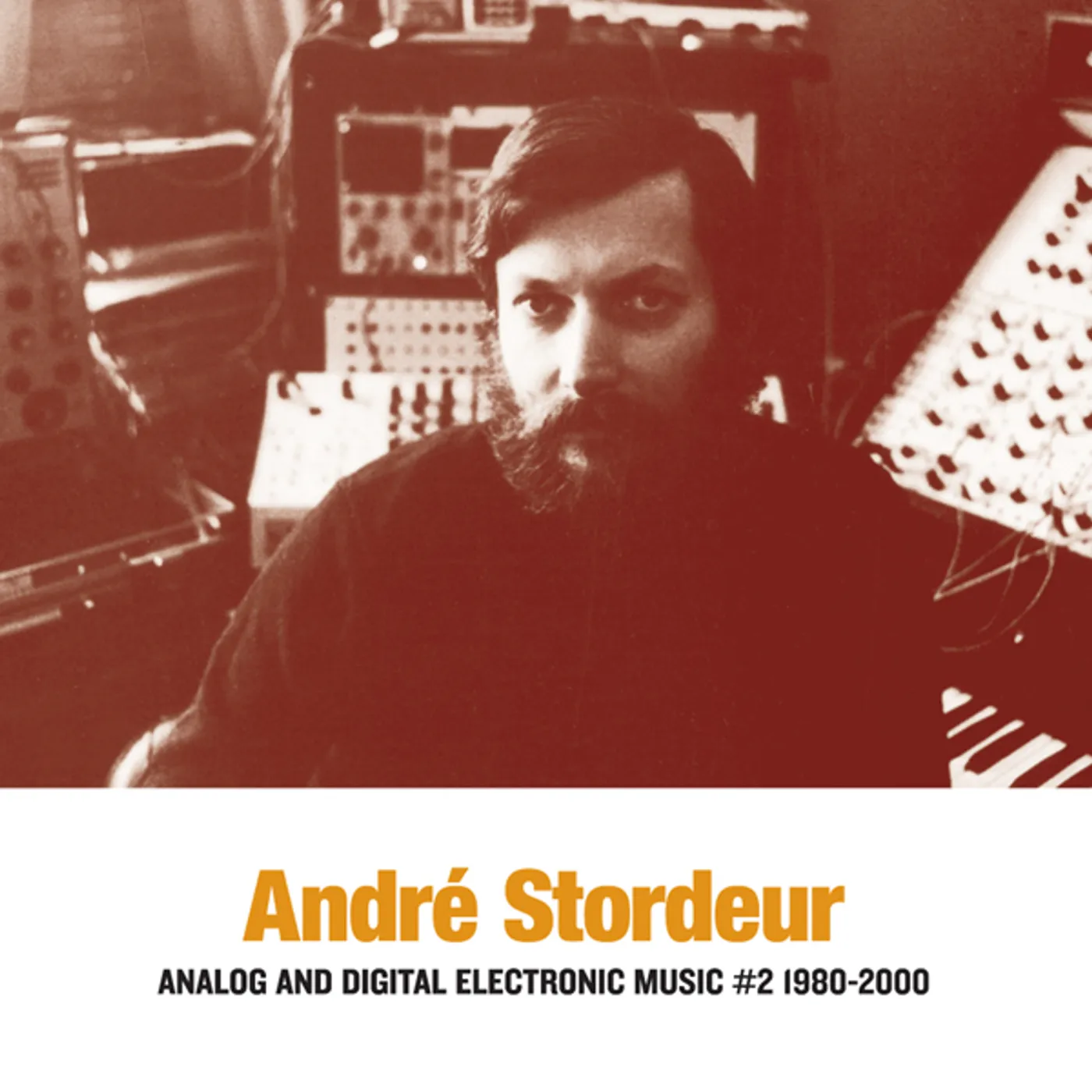 Andre Stordeur ANALOG & DIGITAL ELECTRONIC MUSIC #2 1980-2000 Vinyl Record