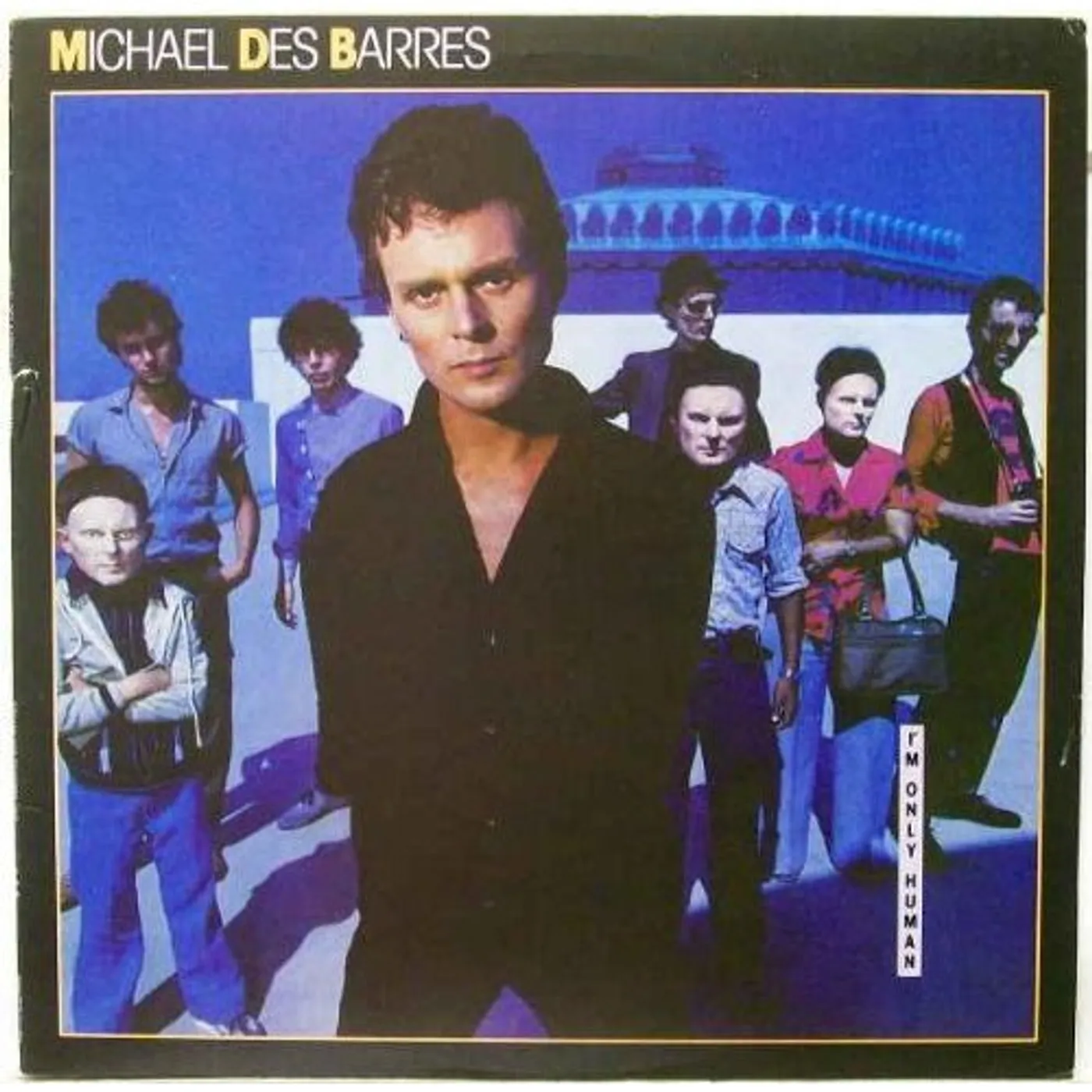 Michael Des Barres I'M ONLY HUMAN CD