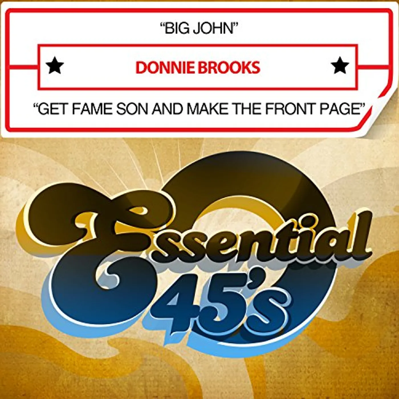 Donnie Brooks BIG JOHN / GET FAME SON AND MAKE IT TO CD
