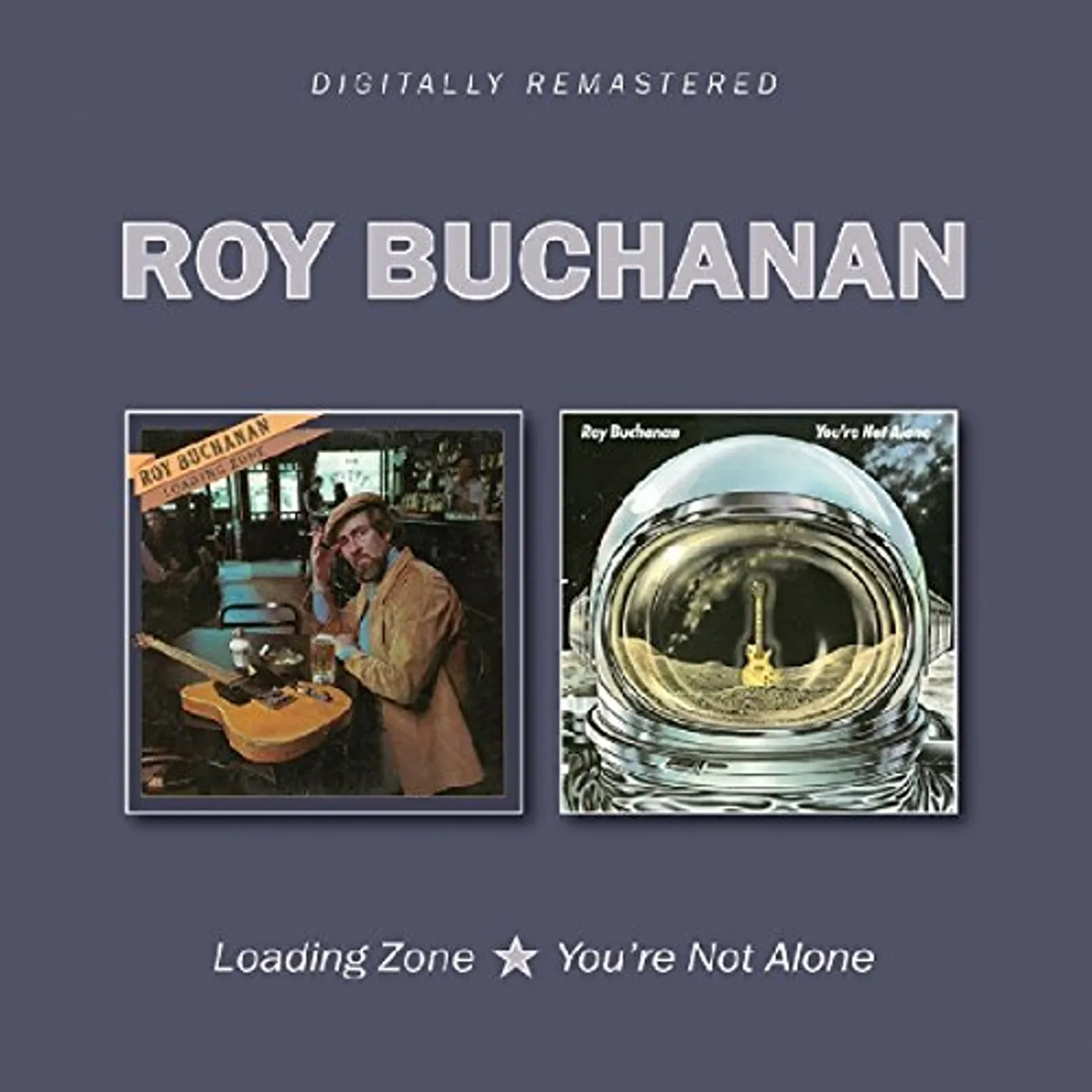 Roy Buchanan LOADING ZONE / YOU'RE NOT ALONE CD