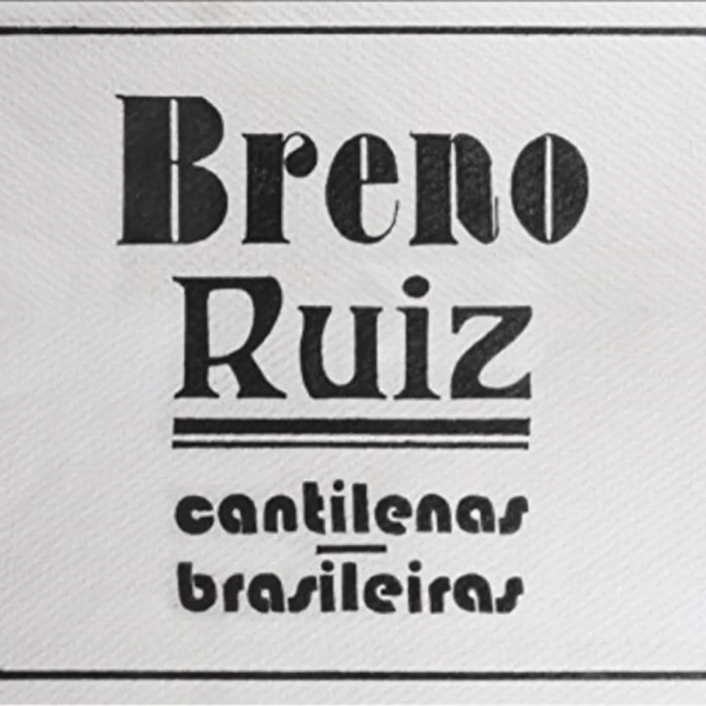 Breno Ruiz CANTILENAS BRASILEIRAS CD