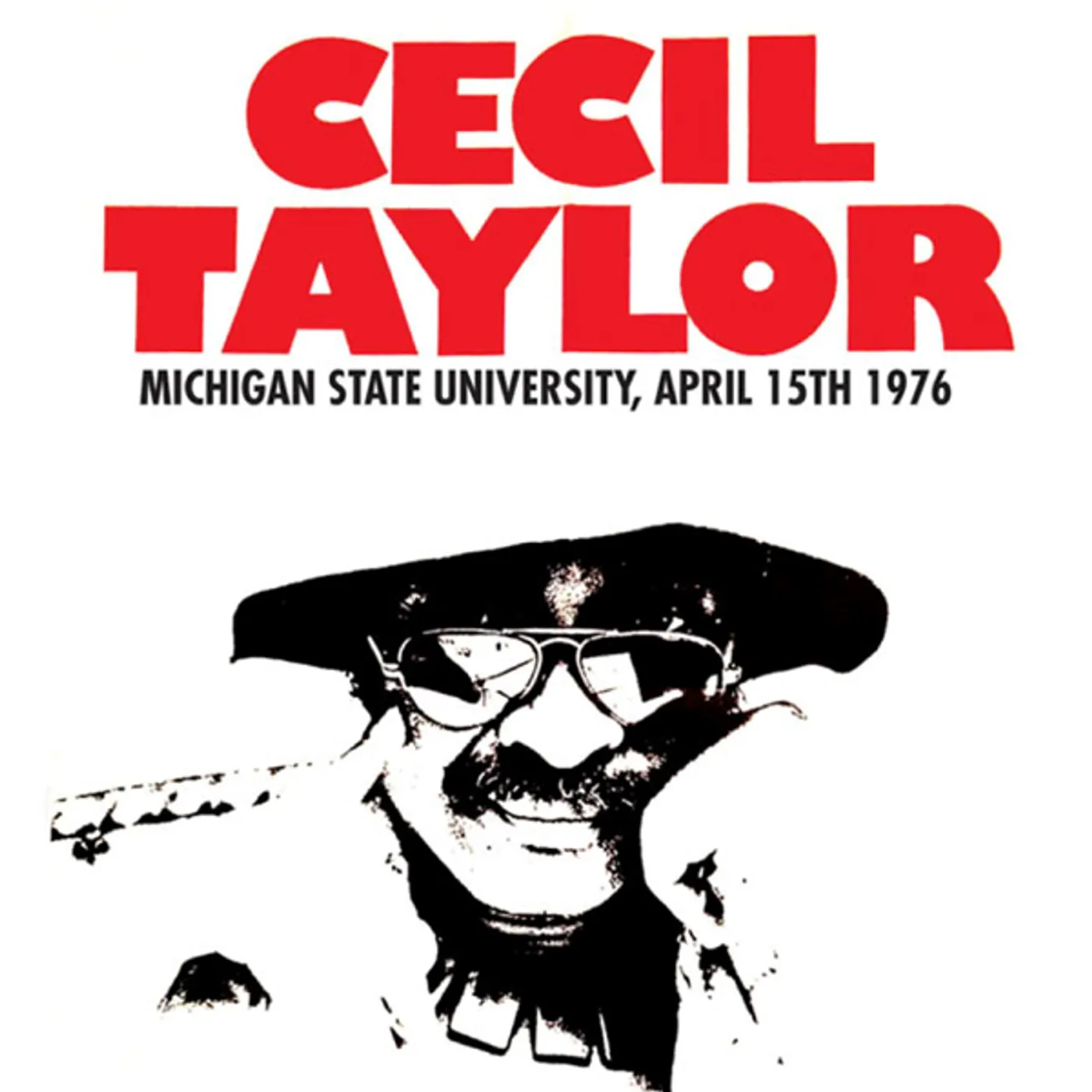 Cecil Taylor Michigan State University, April 15th 1976 Vinyl Record
