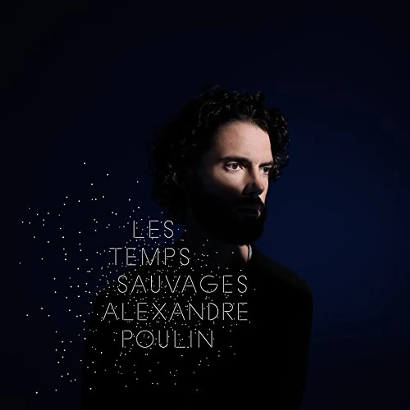 Alexandre Poulin Les temps sauvages Vinyl Record