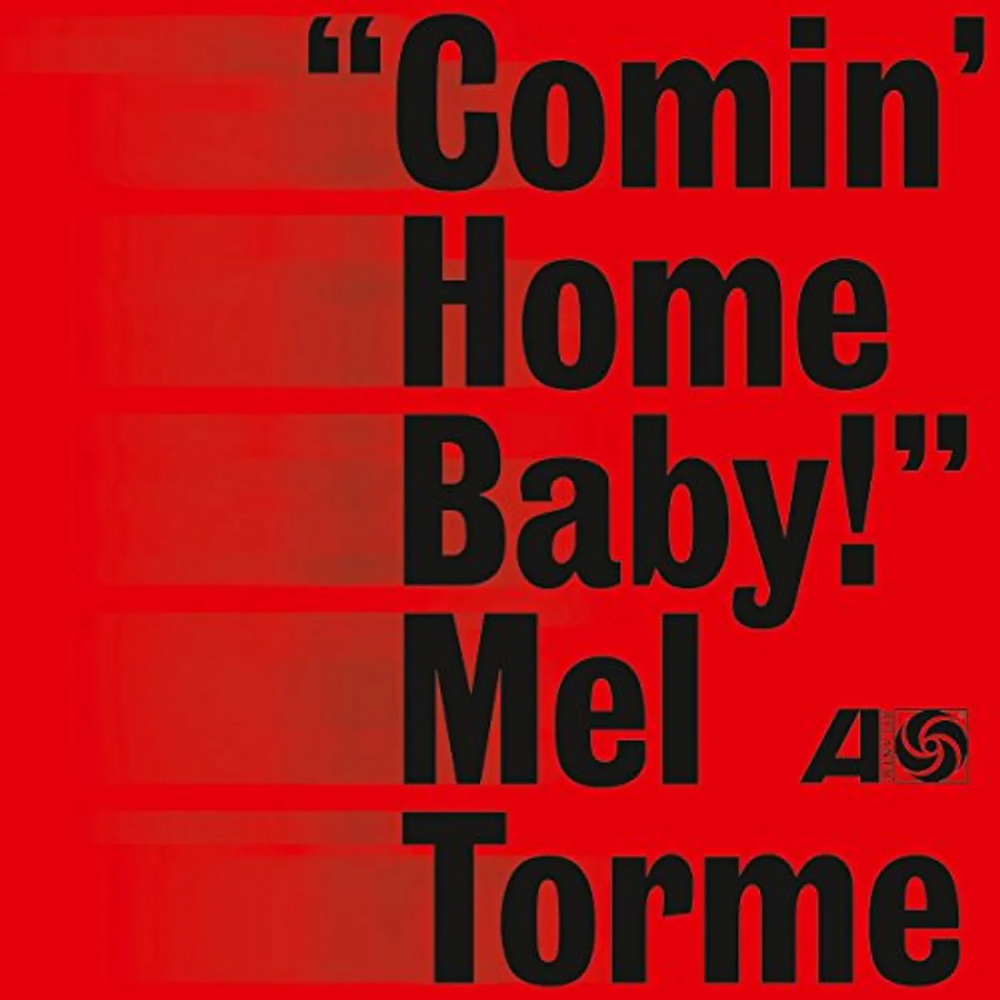 Mel Tormé COMIN HOME BABY Vinyl Record