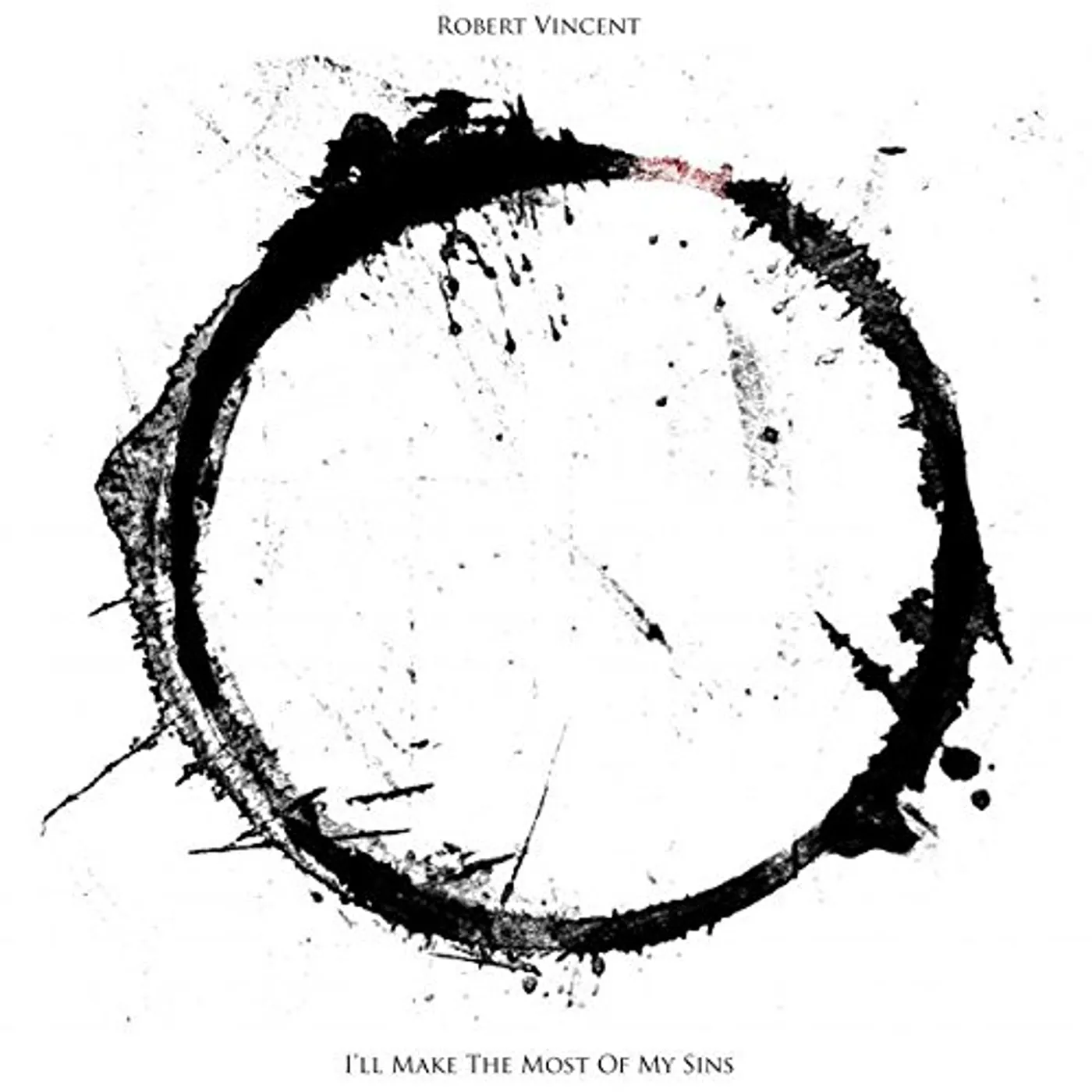 Robert Vincent I'LL MAKE THE MOST OF MY SINS CD