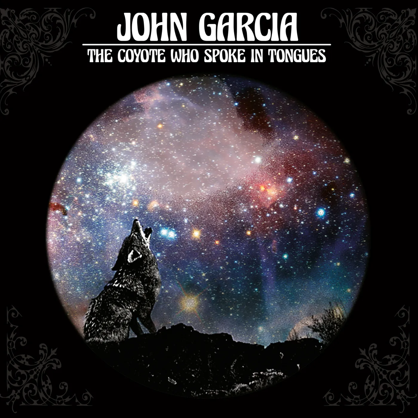 John Garcia COYOTE WHO SPOKE IN TONGUES Vinyl Record