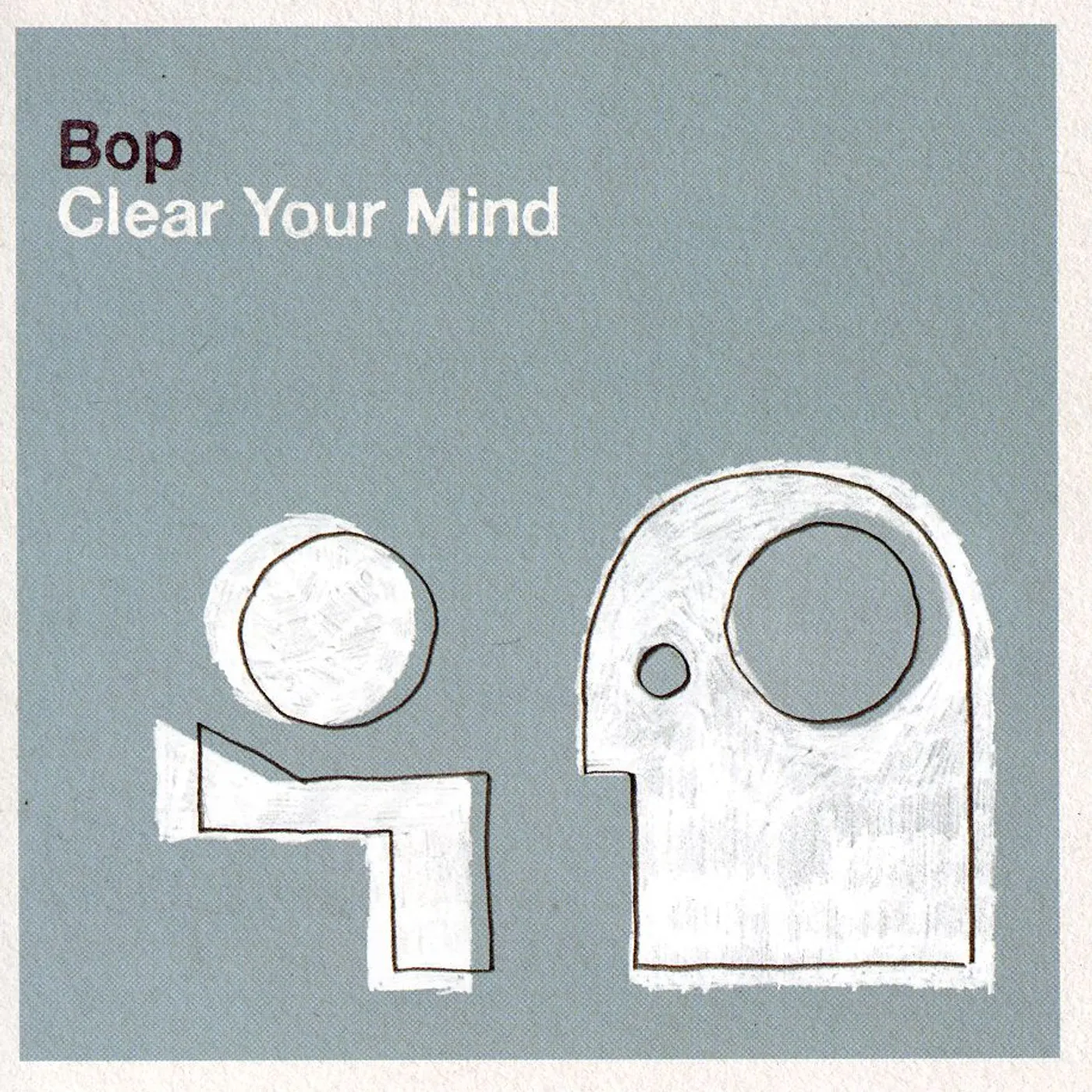 BOP CLEAR YOUR MIND CD