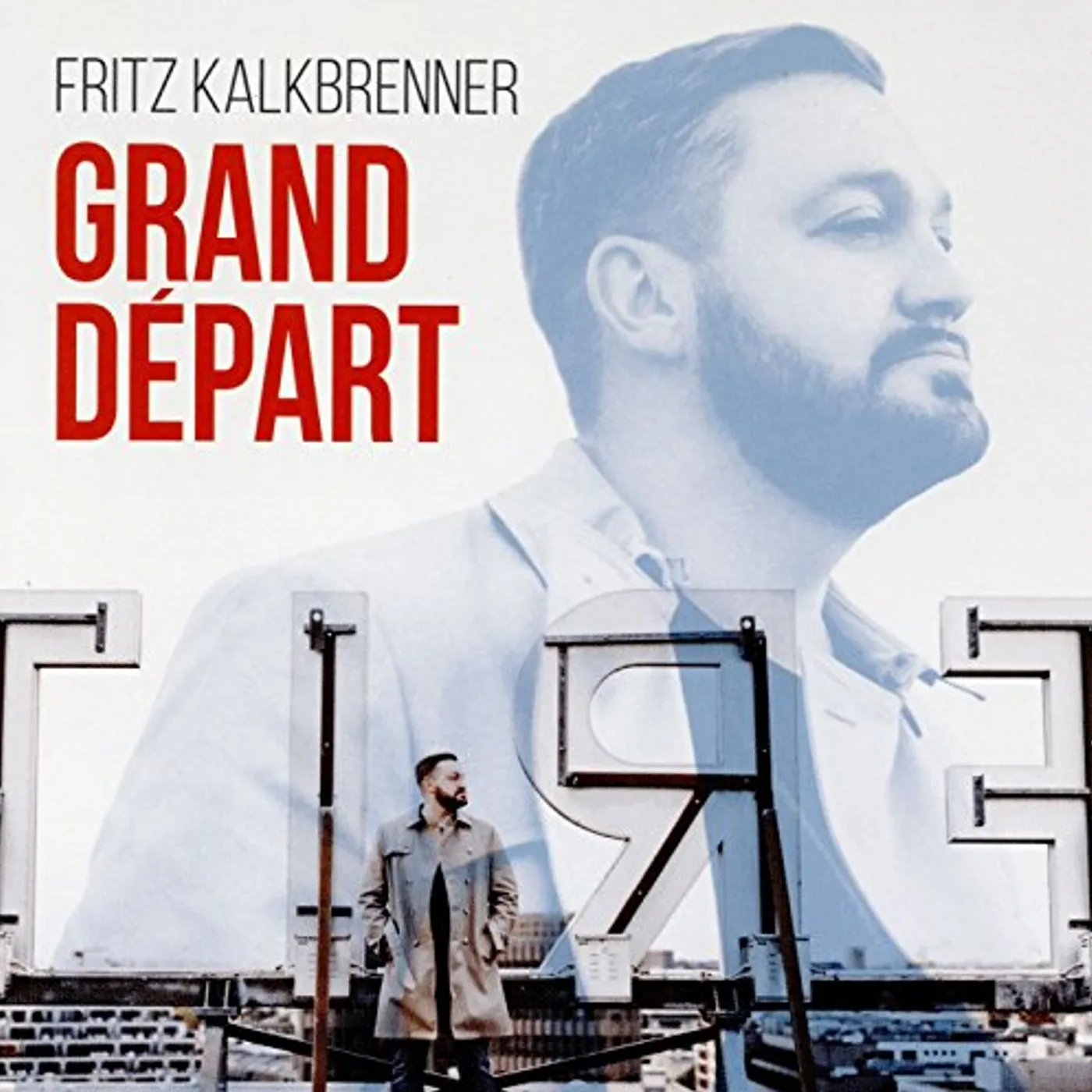Fritz Kalkbrenner GRAND DEPART Vinyl Record
