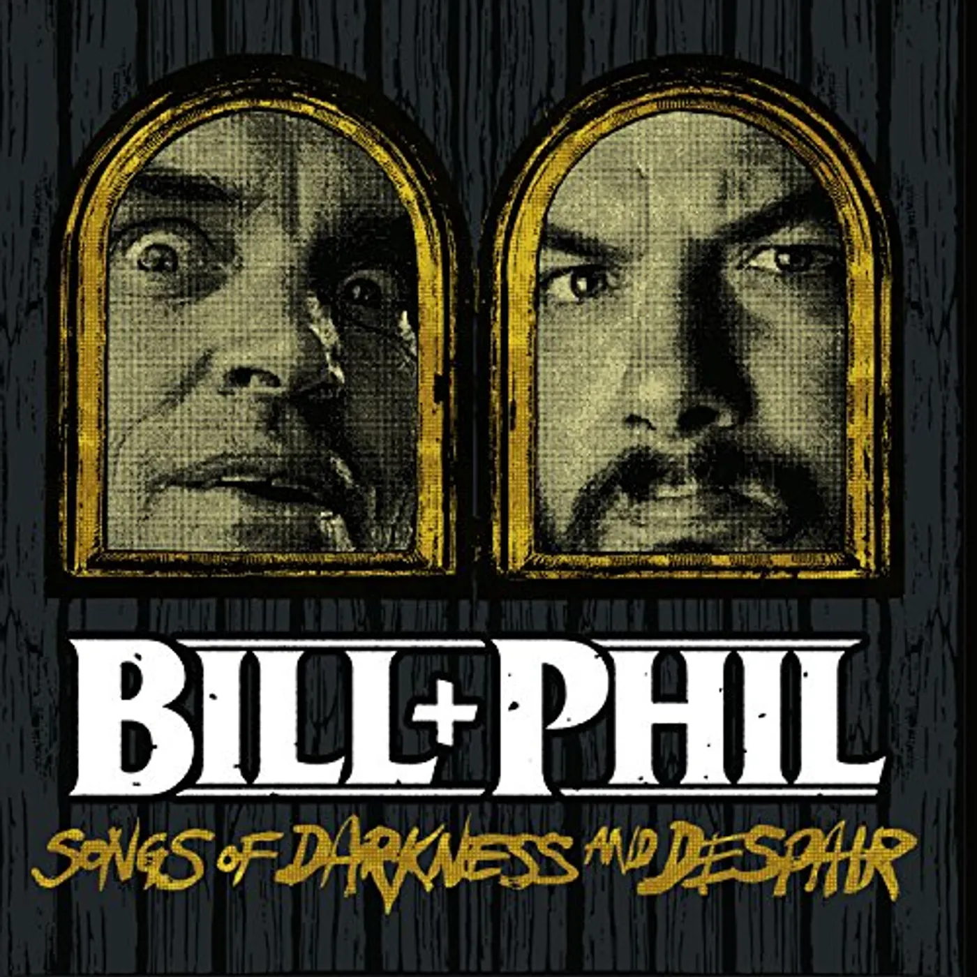 Bill & Phil SOUNDS OF DARKNESS & DESPAIR CD