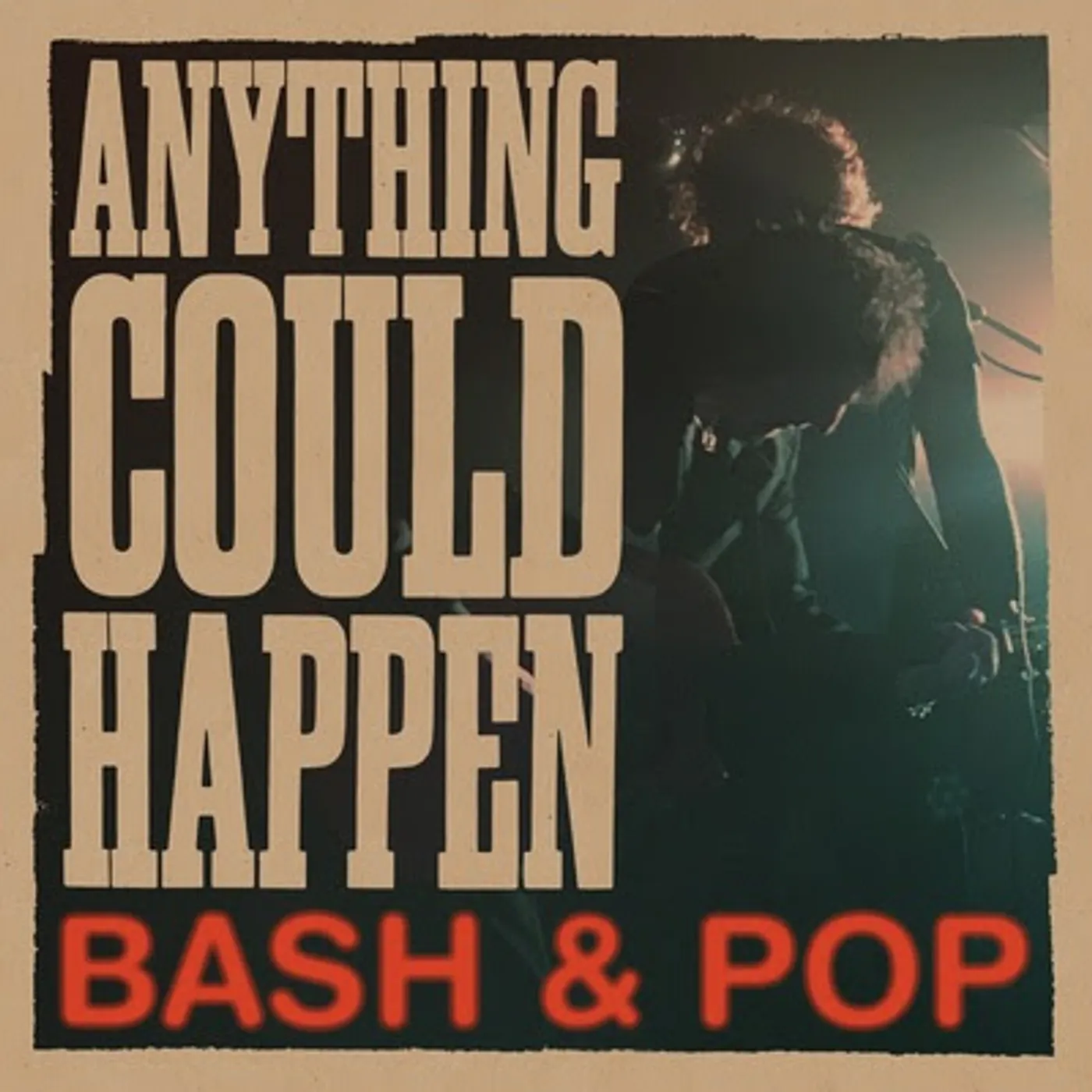 Bash & Pop ANYTHING COULD HAPPEN CD