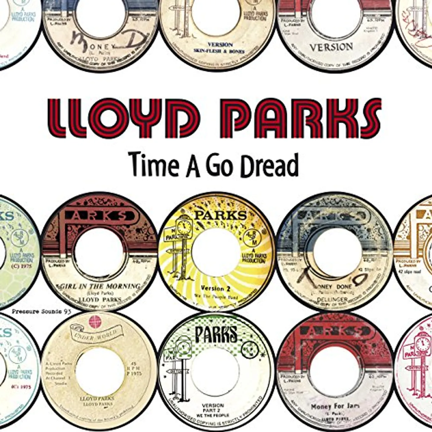 Lloyd Parks TIME A GO DREAD CD
