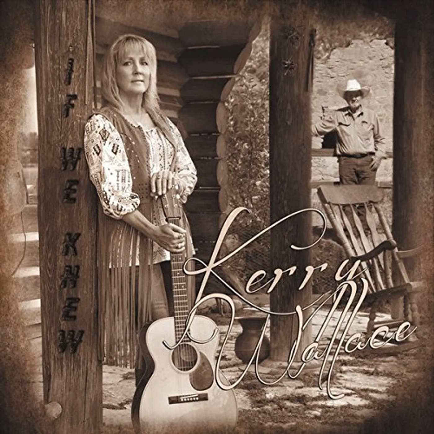 Kerry Wallace IF WE KNEW CD