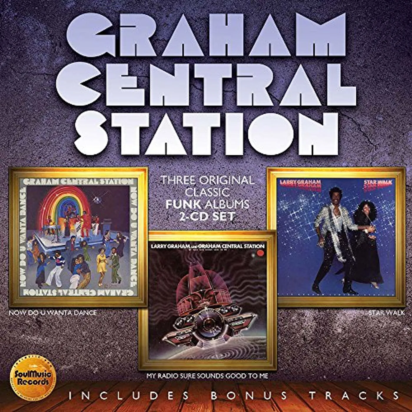 Graham Central Station NOW DO U WANTA DANCE / MY RADIO SURE SOUNDS GOOD CD