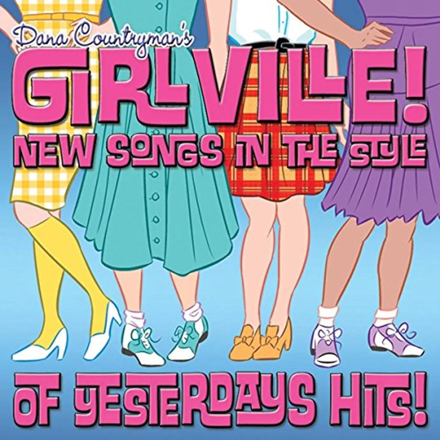 Dana Countryman GIRLVILLE: NEW SONGS IN THE STYLE OF YESTERDAYS CD