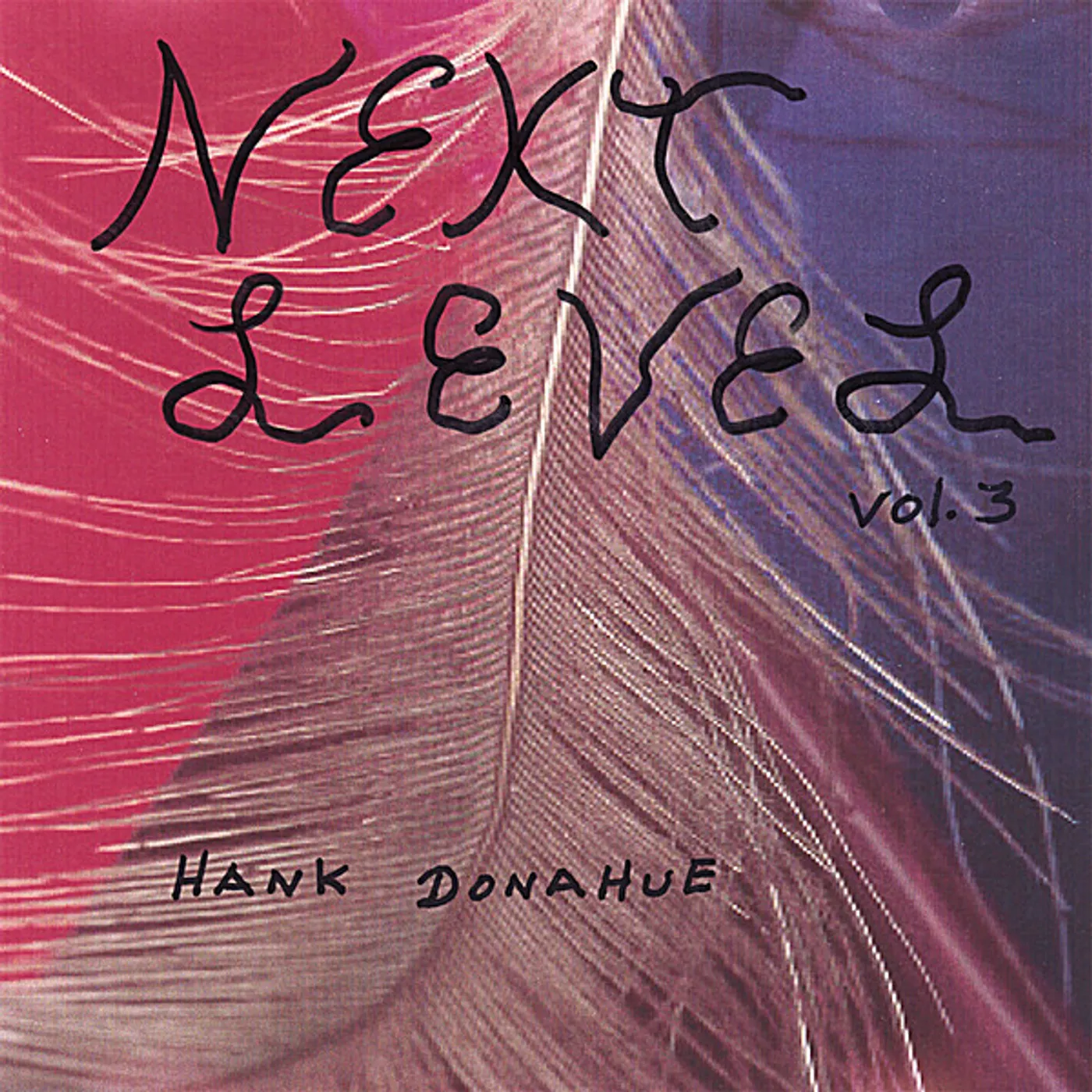 Hank Donahue NEXT LEVEL 3 CD